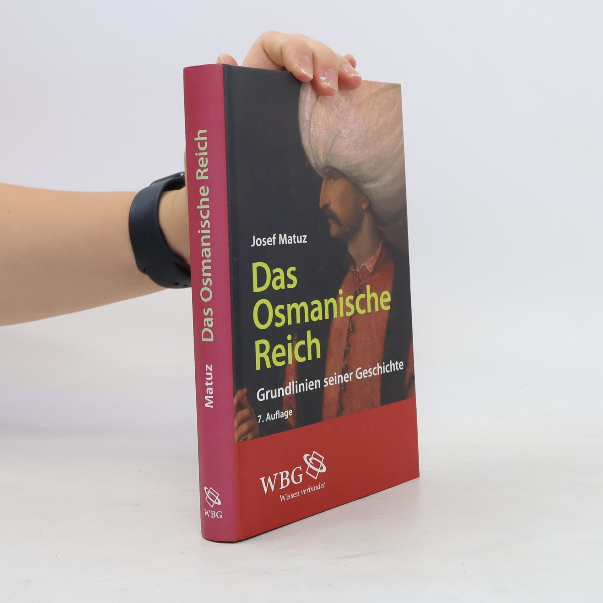 József Matuz Das Osmanische Reich