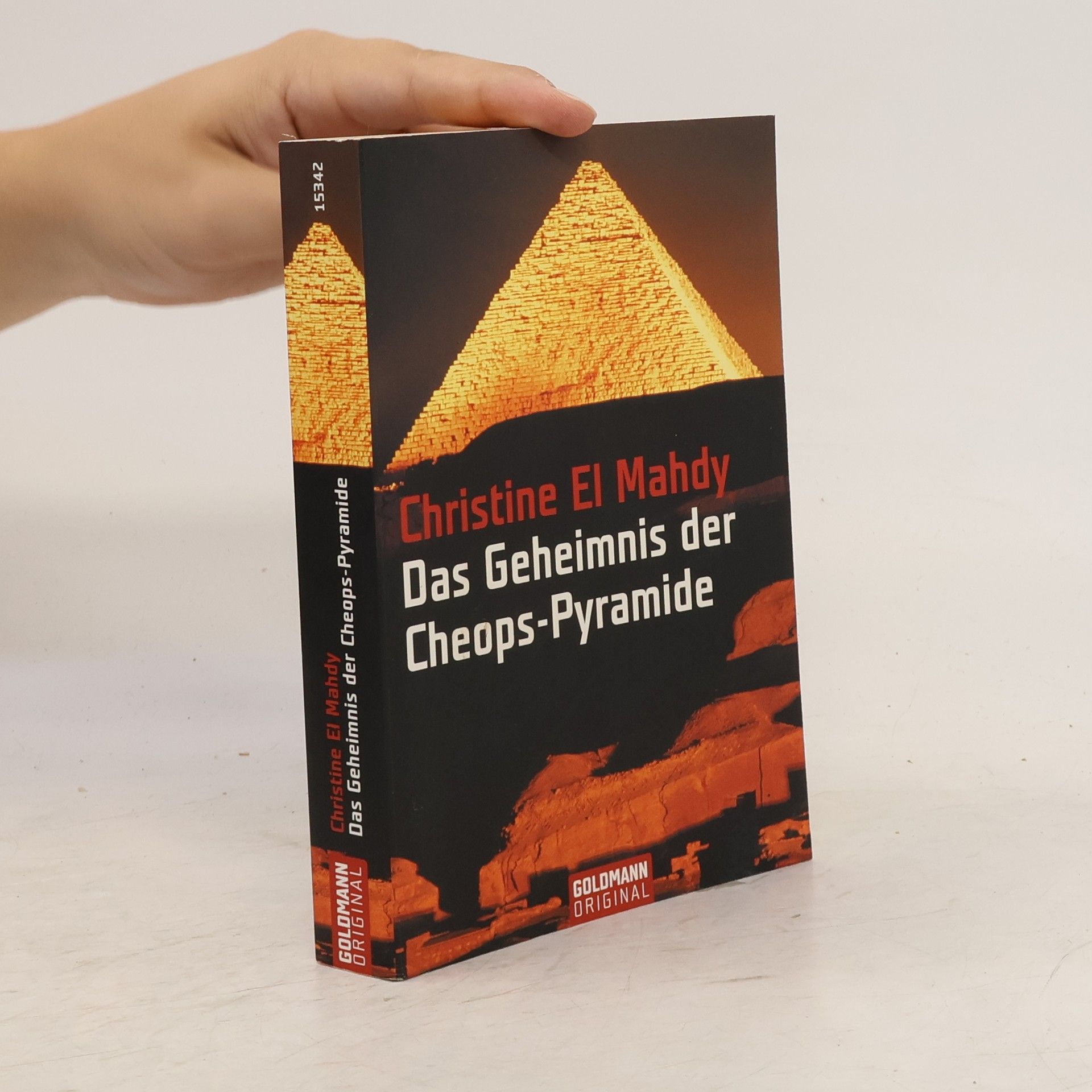Christine El Mahdy Das Geheimnis der Cheops-Pyramide