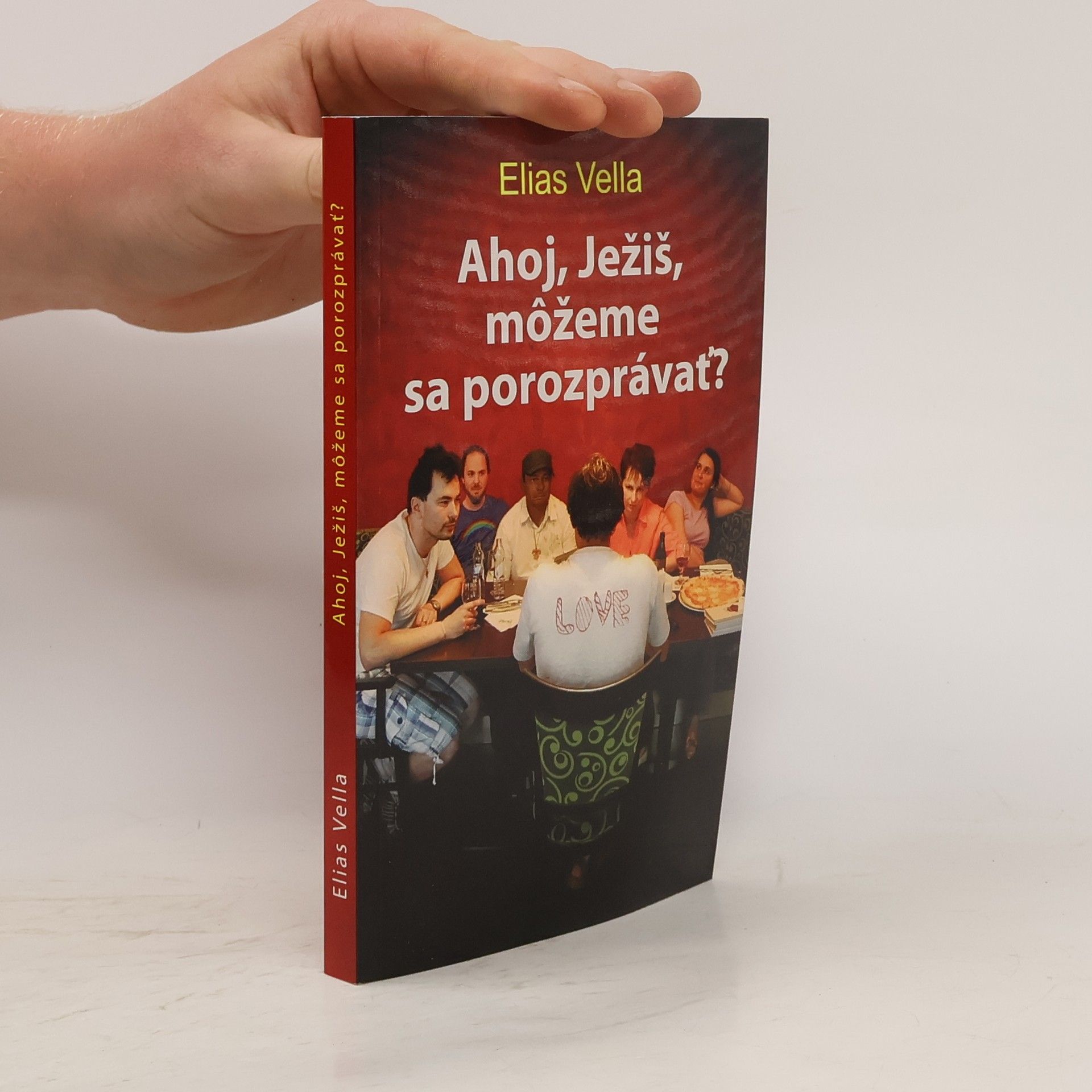 Elias Vella Ahoj, Ježiš, môžeme sa porozprávať?