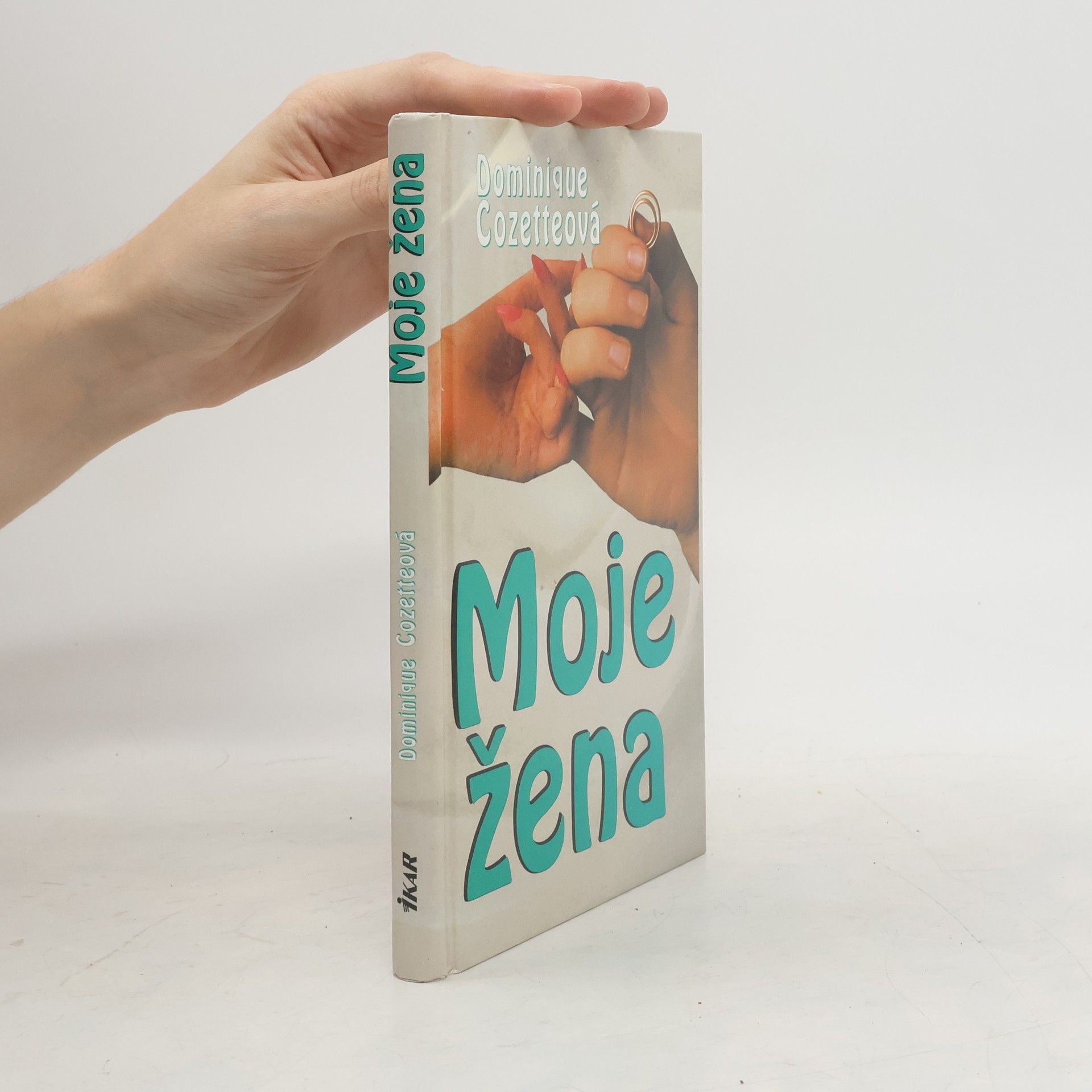 Dominique Cozette Moje žena