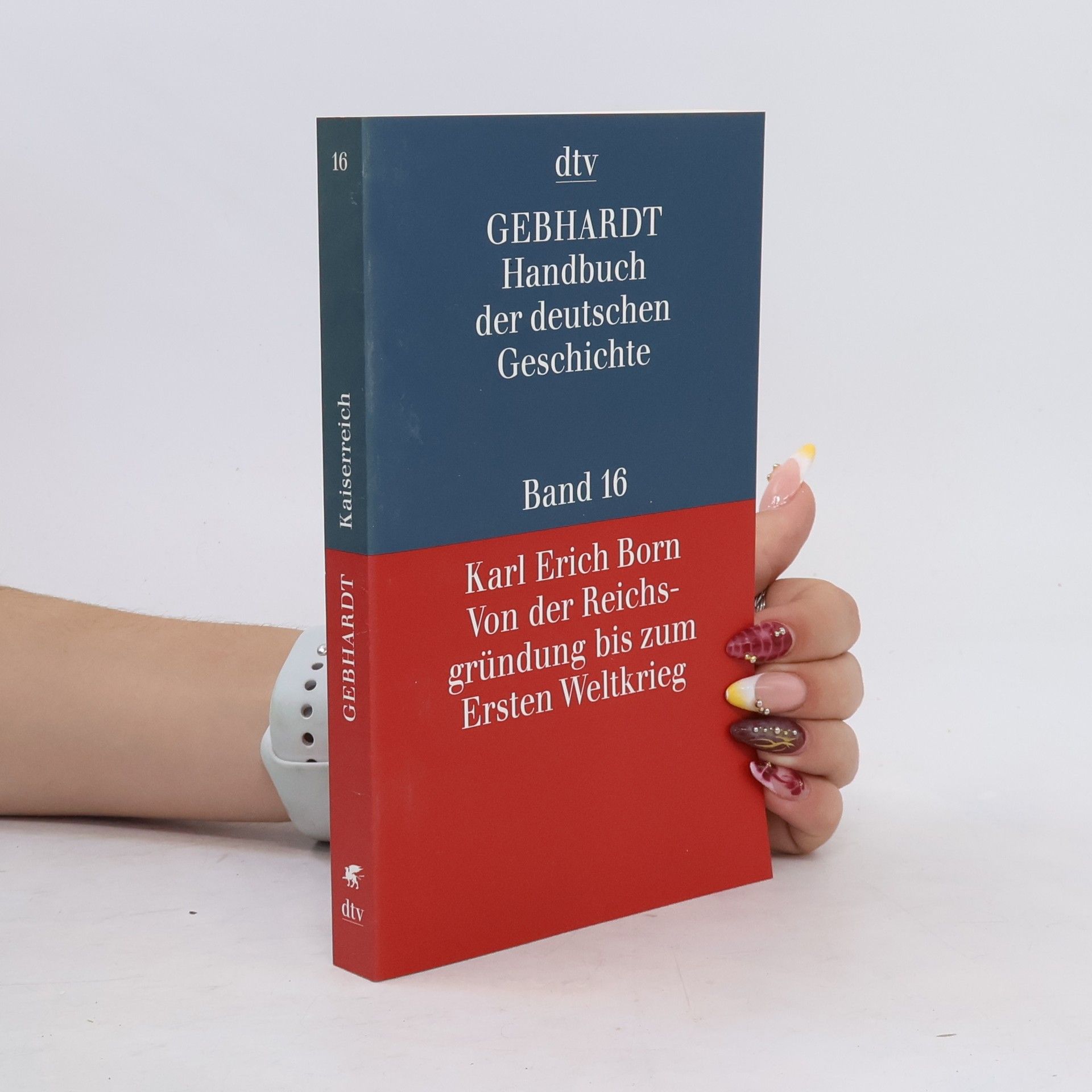Bruno Gebhardt Handbuch der deutschen Geschichte 16