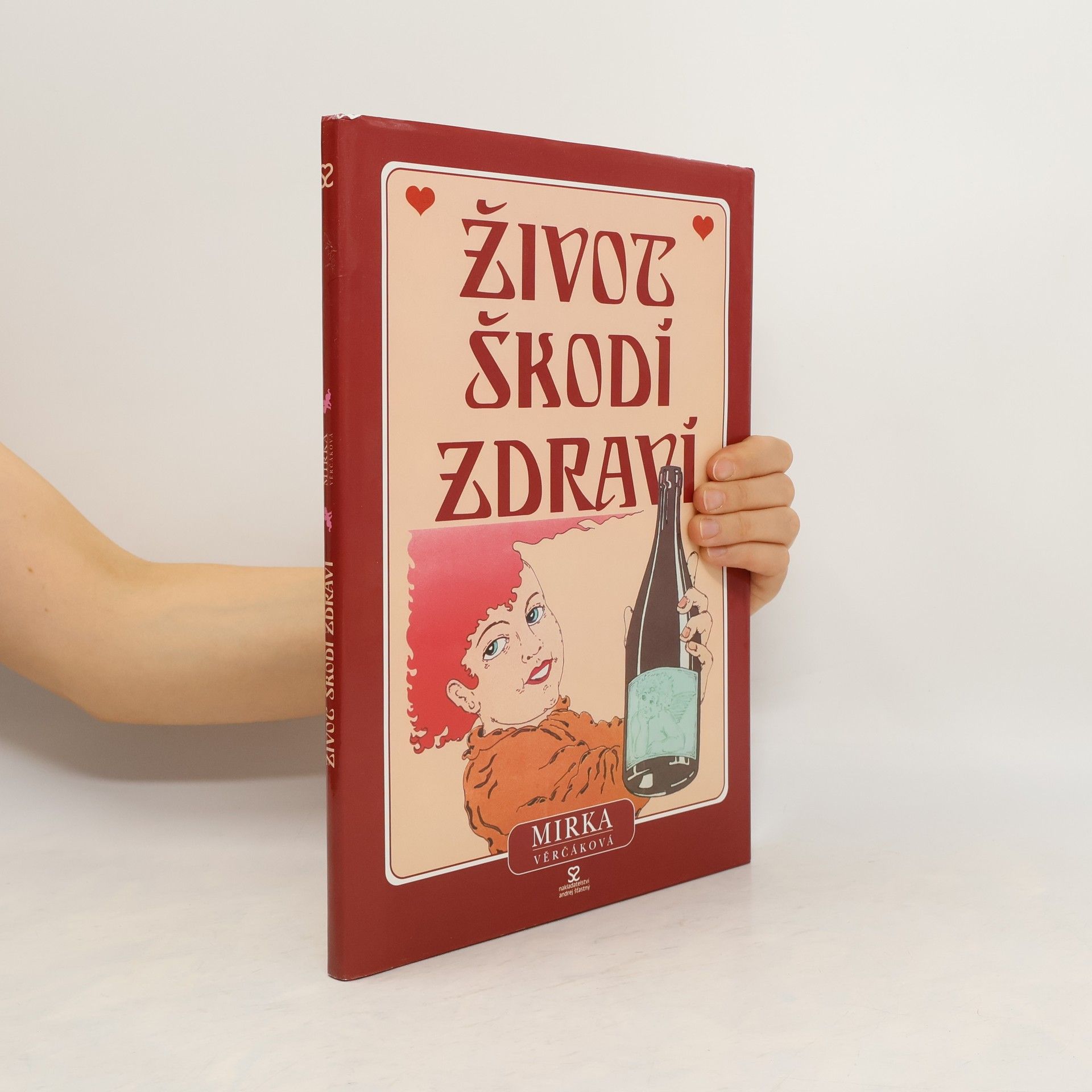 Mirka Věrčáková Život škodí zdraví