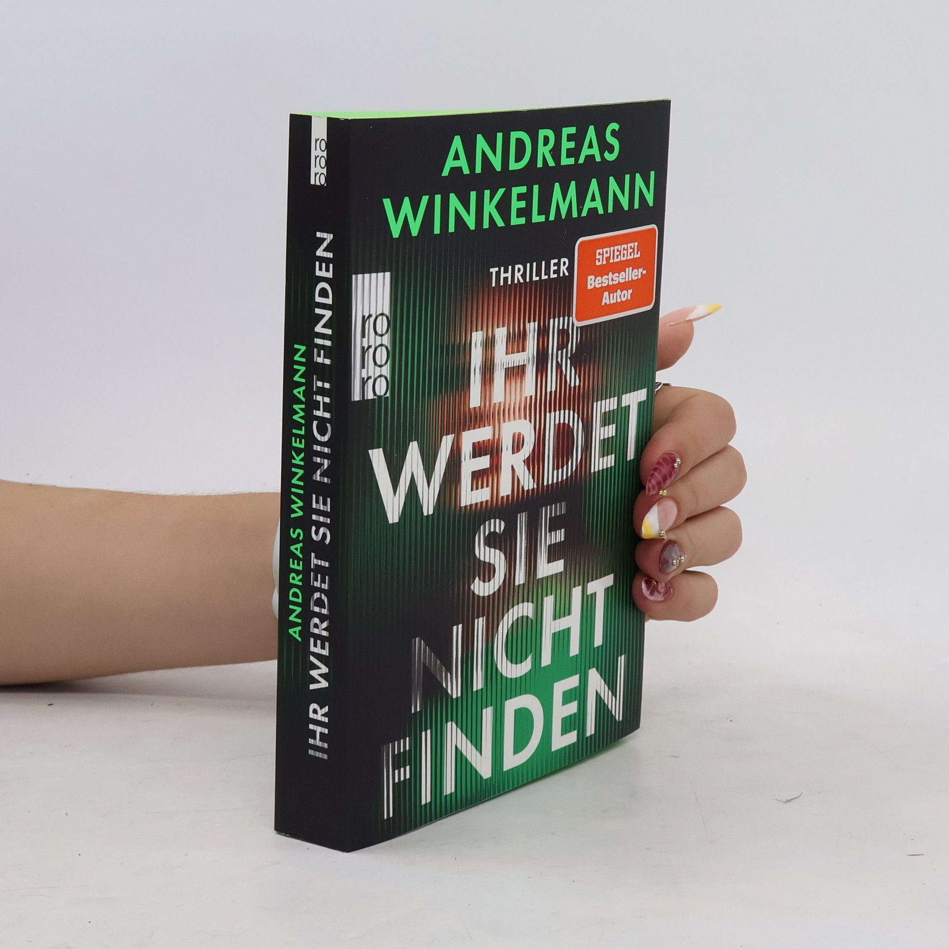 Andreas Winkelmann Ihr werdet sie nicht finden