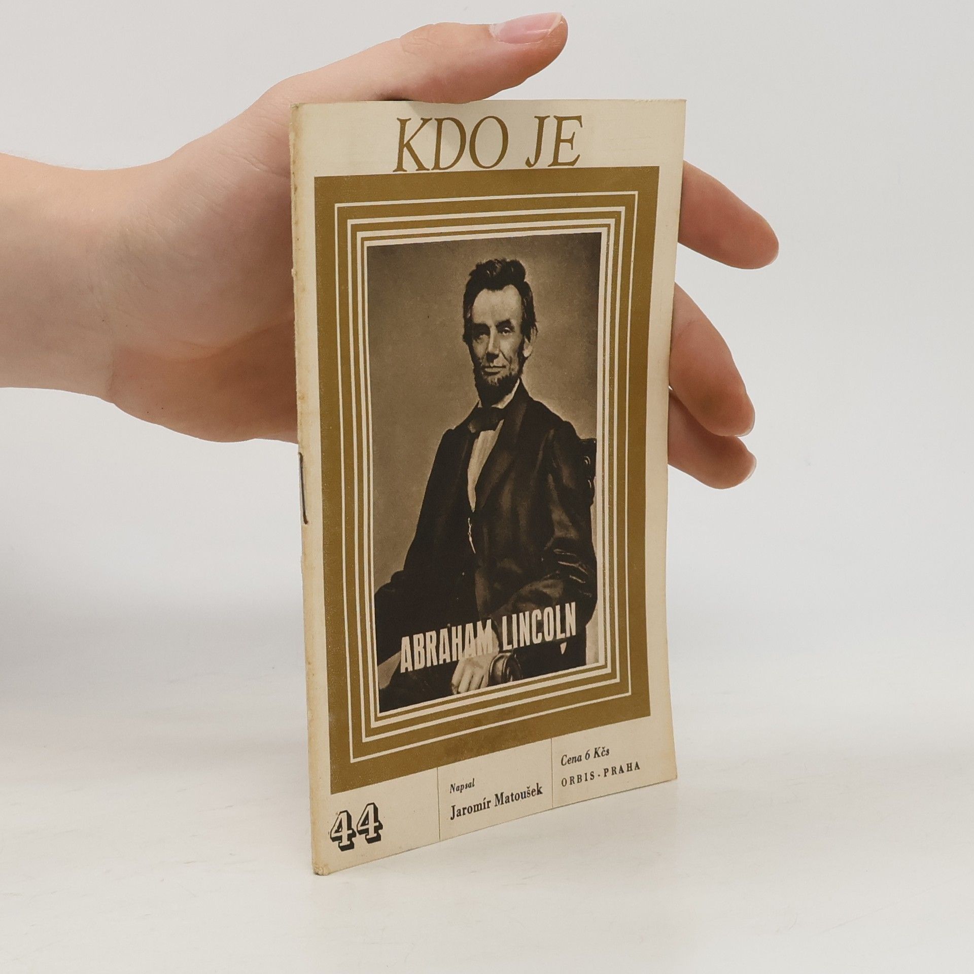 Jaromír Matoušek Kdo je Abraham Lincoln