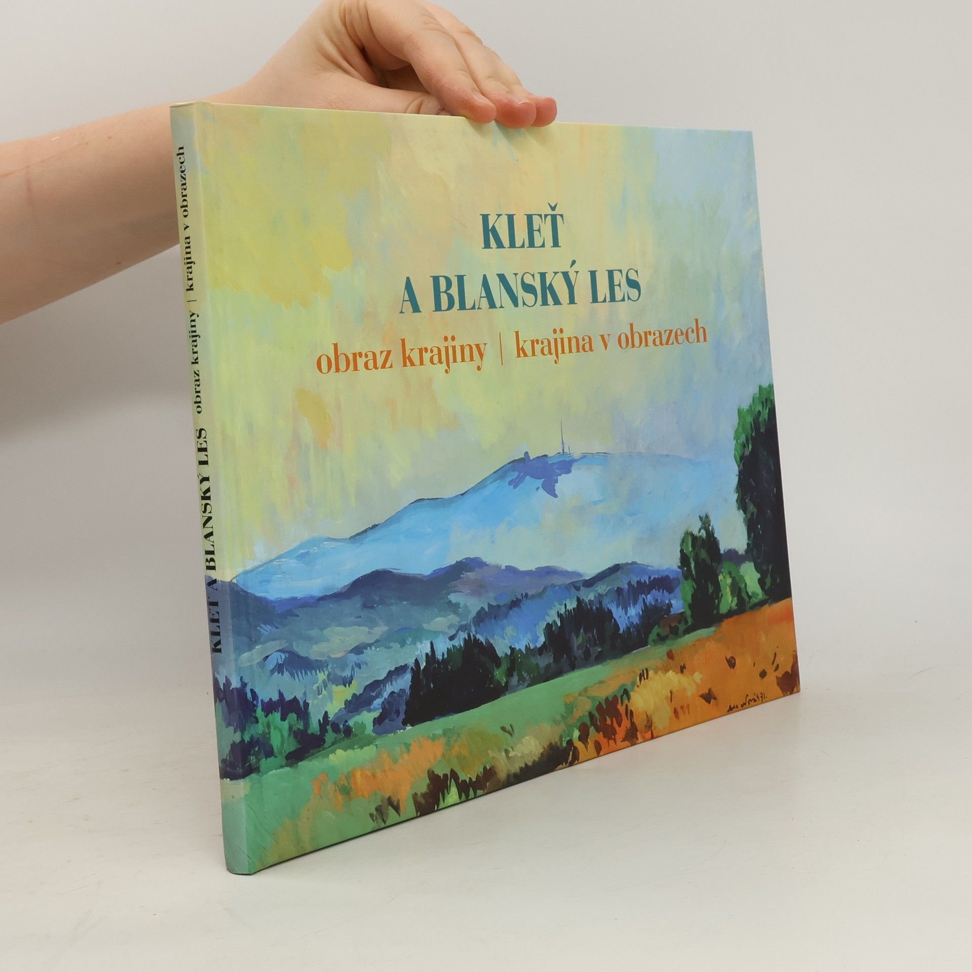 Kleť a Blanský les : obraz krajiny, krajina v obrazech