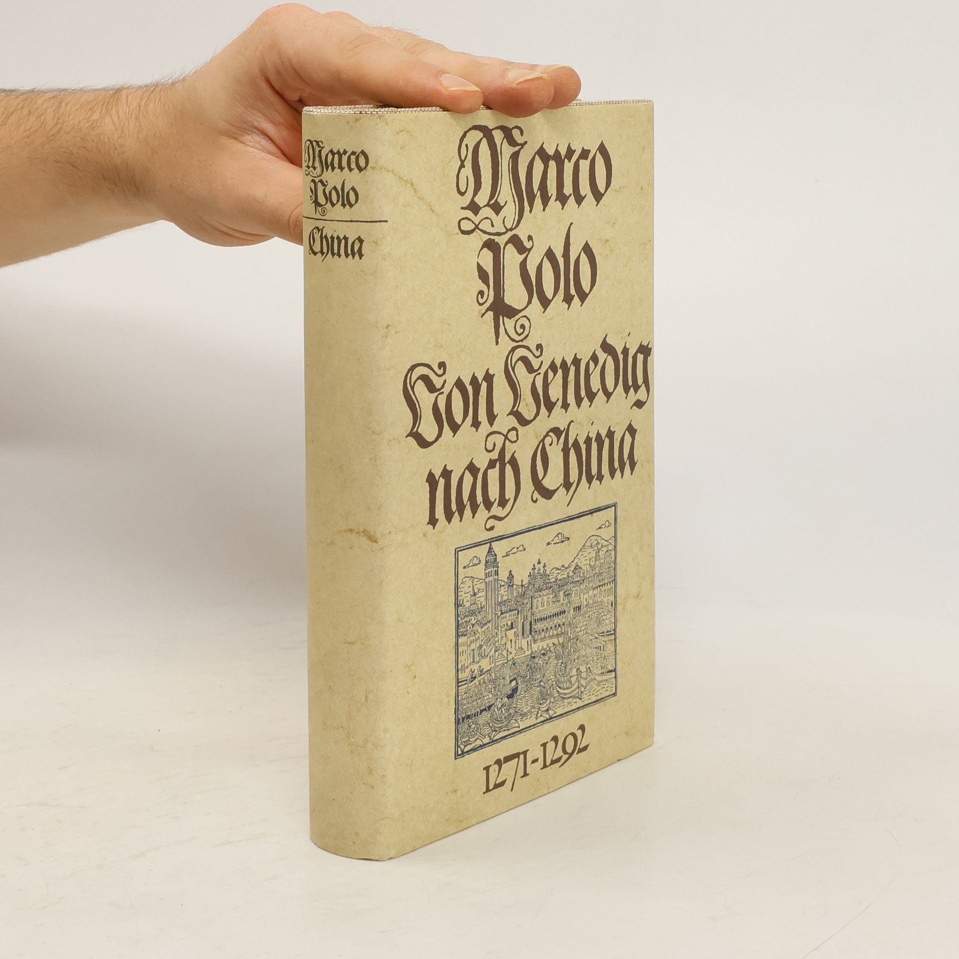 Marco Polo Marco Polo. Von Venedig nach China. 1271-1292