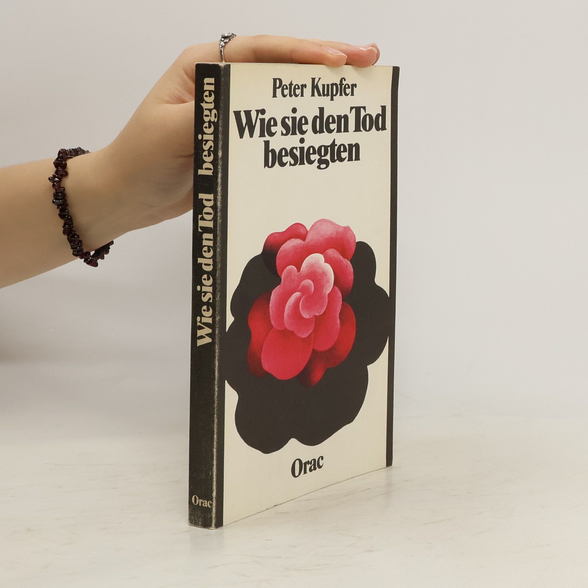 Peter Kupfer Wie sie den Tod besiegten