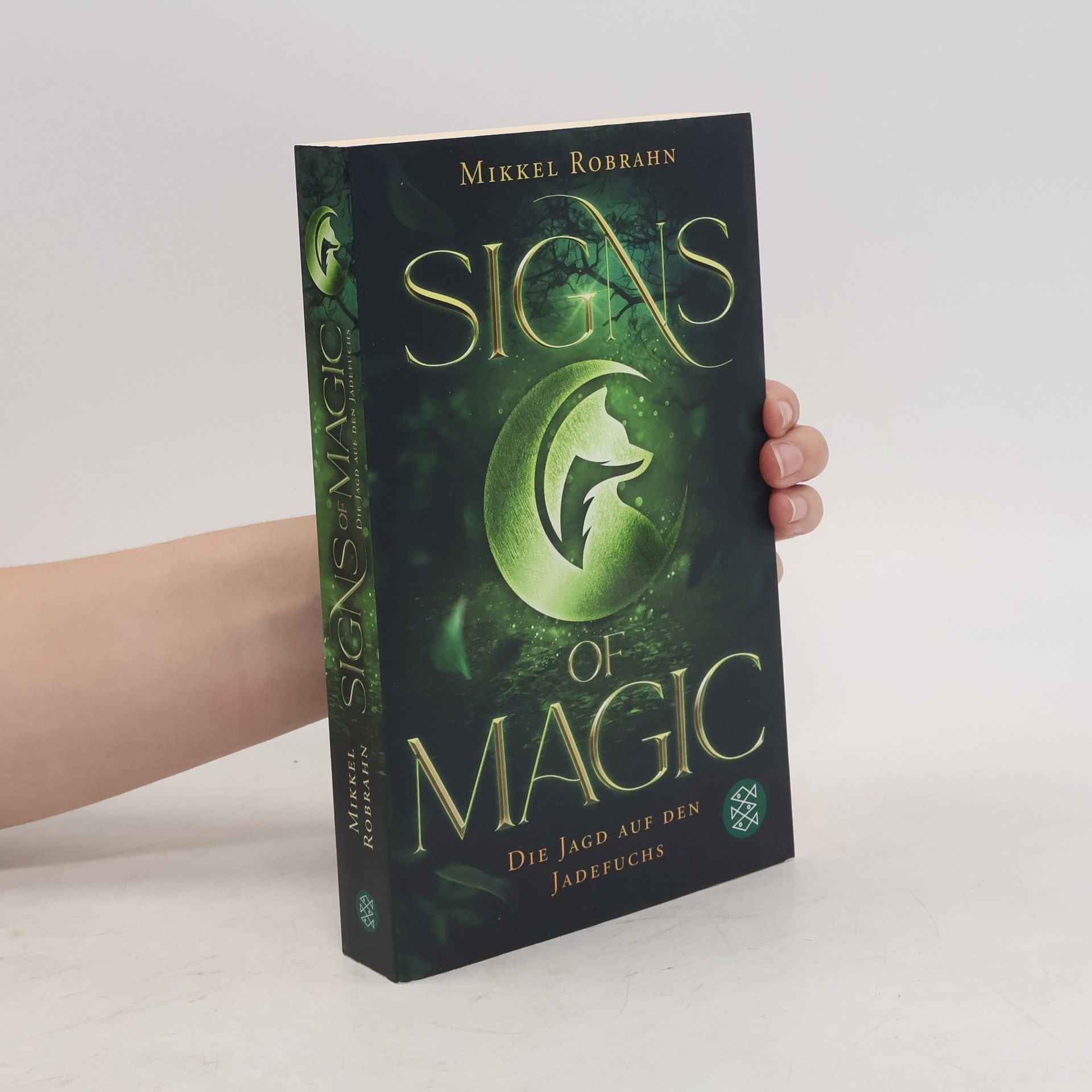Mikkel Robrahn Signs of Magic. Die Jagd auf den Jadefuchs