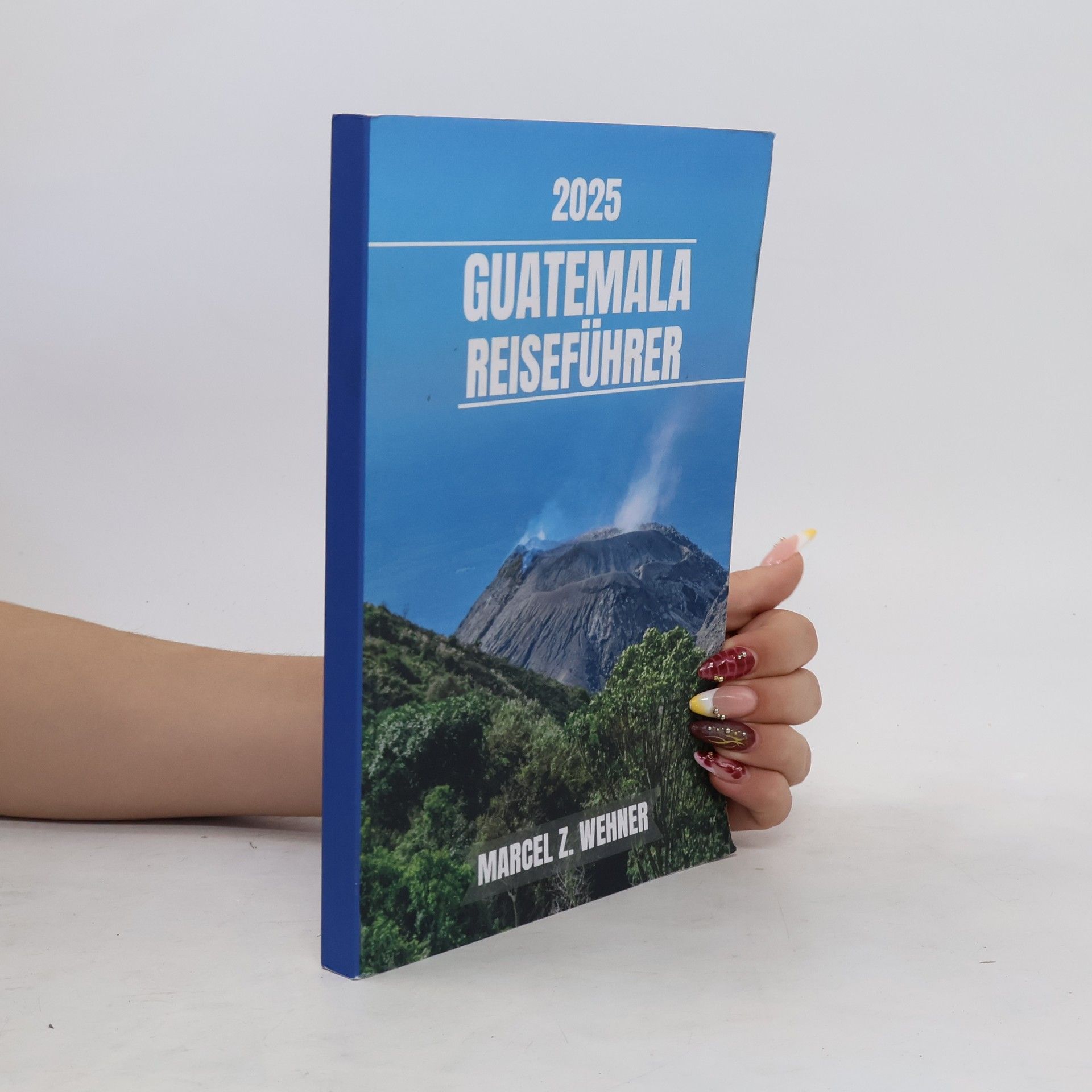 Marcel Z. Wehner Guatemala Reiseführer 2025