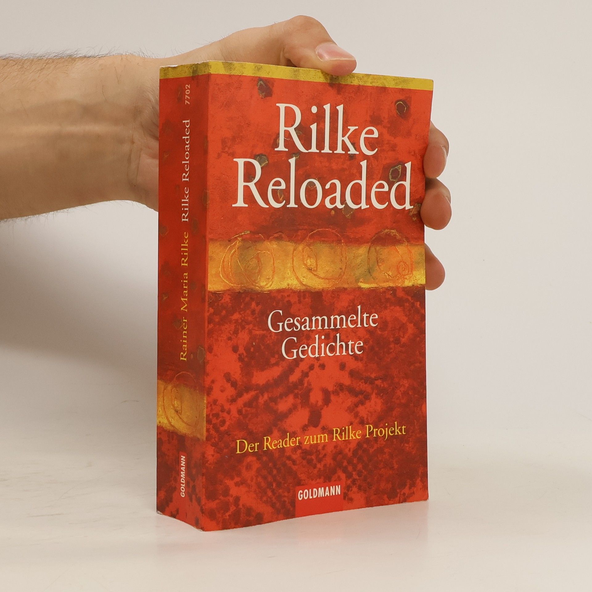 Rainer Maria Rilke Rilke reloaded