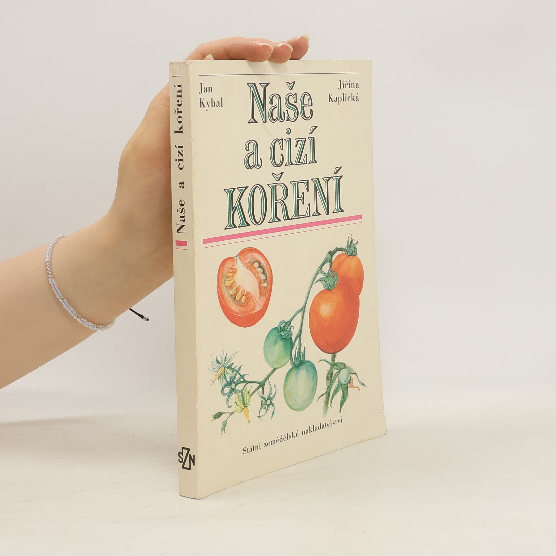 Jiřina Kaplická Naše a cizí koření