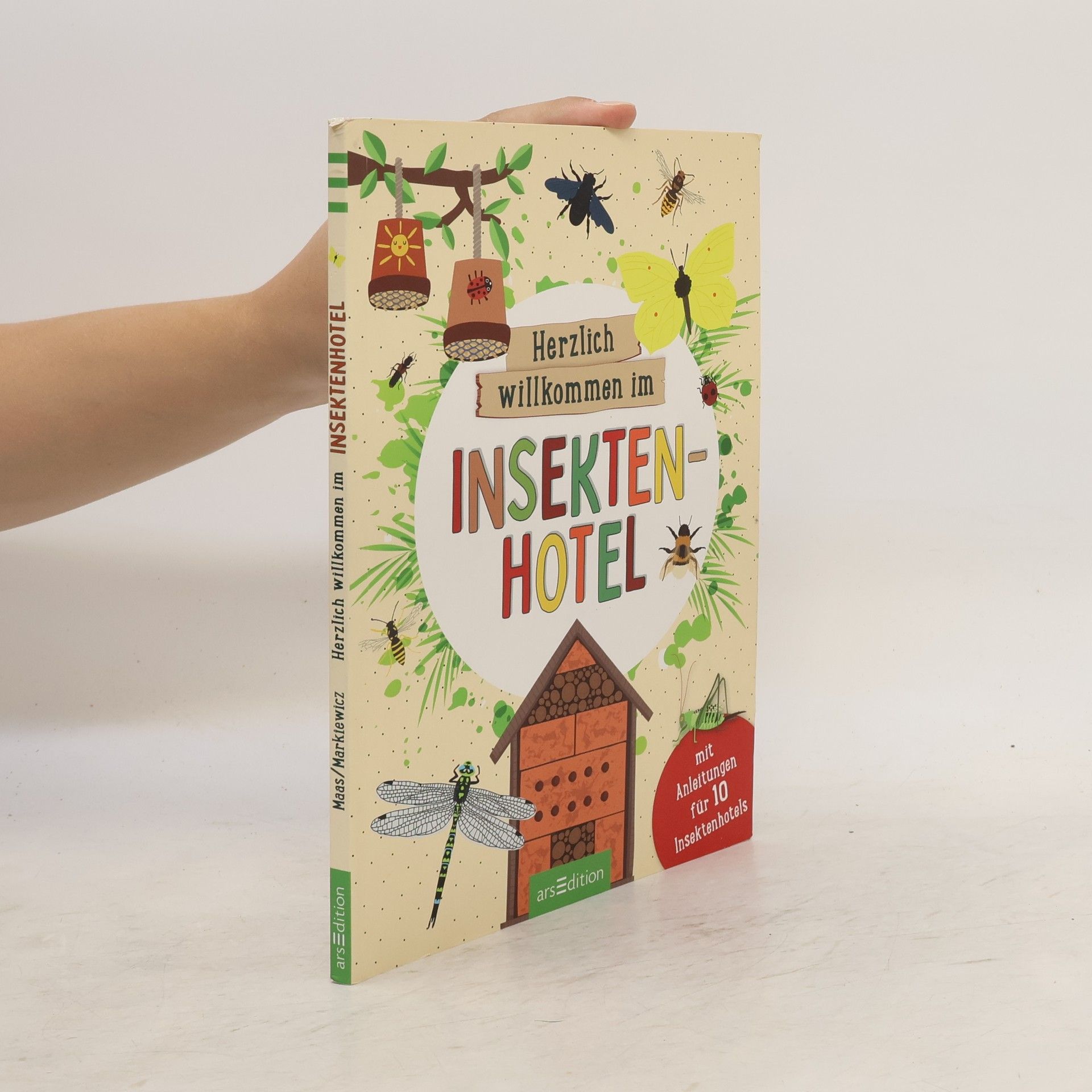 Annette Maas Herzlich willkommen im Insektenhotel
