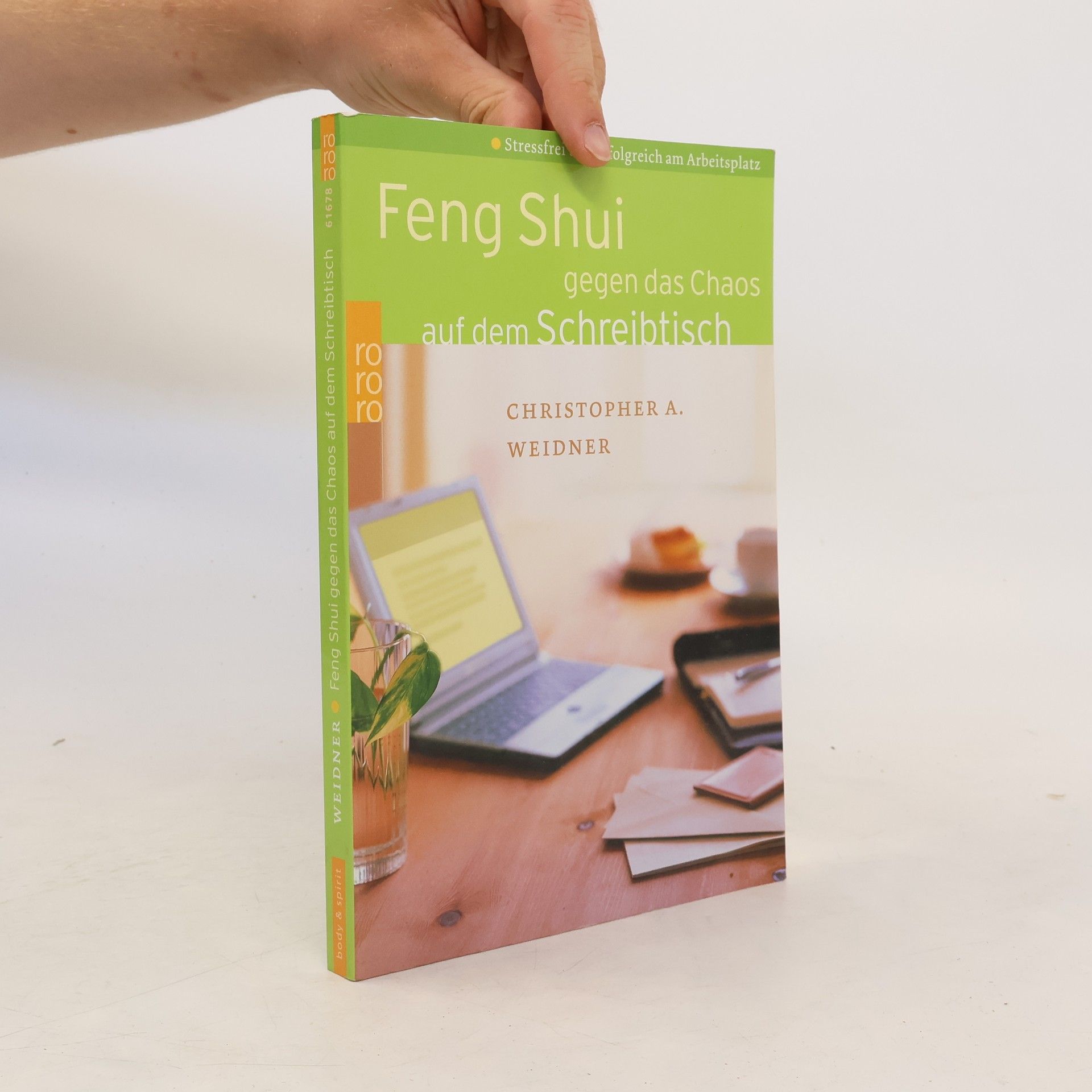 Christopher Weidner Feng-Shui gegen das Chaos auf dem Schreibtisch