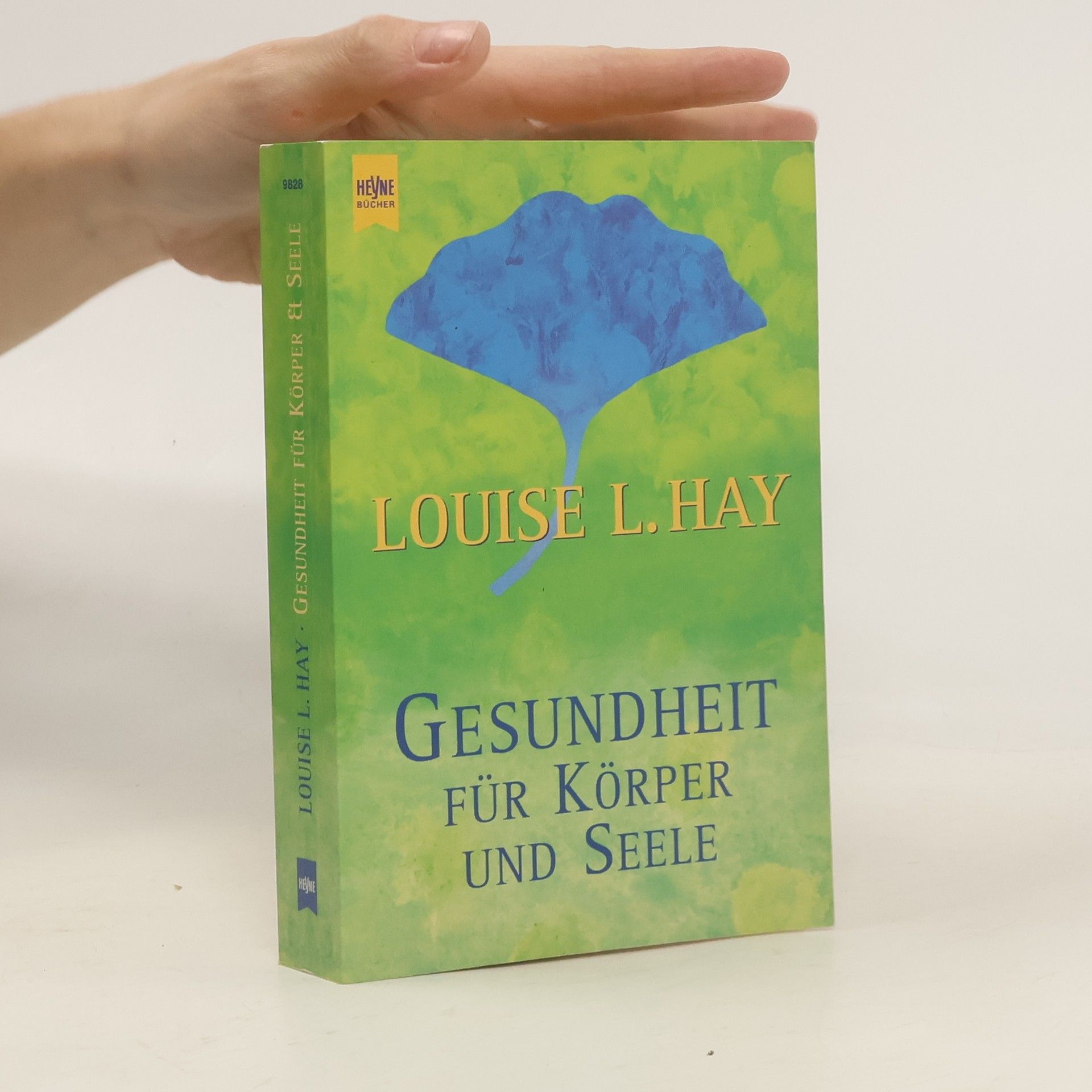 Louise Lynn Hay Gesundheit für Körper und Seele