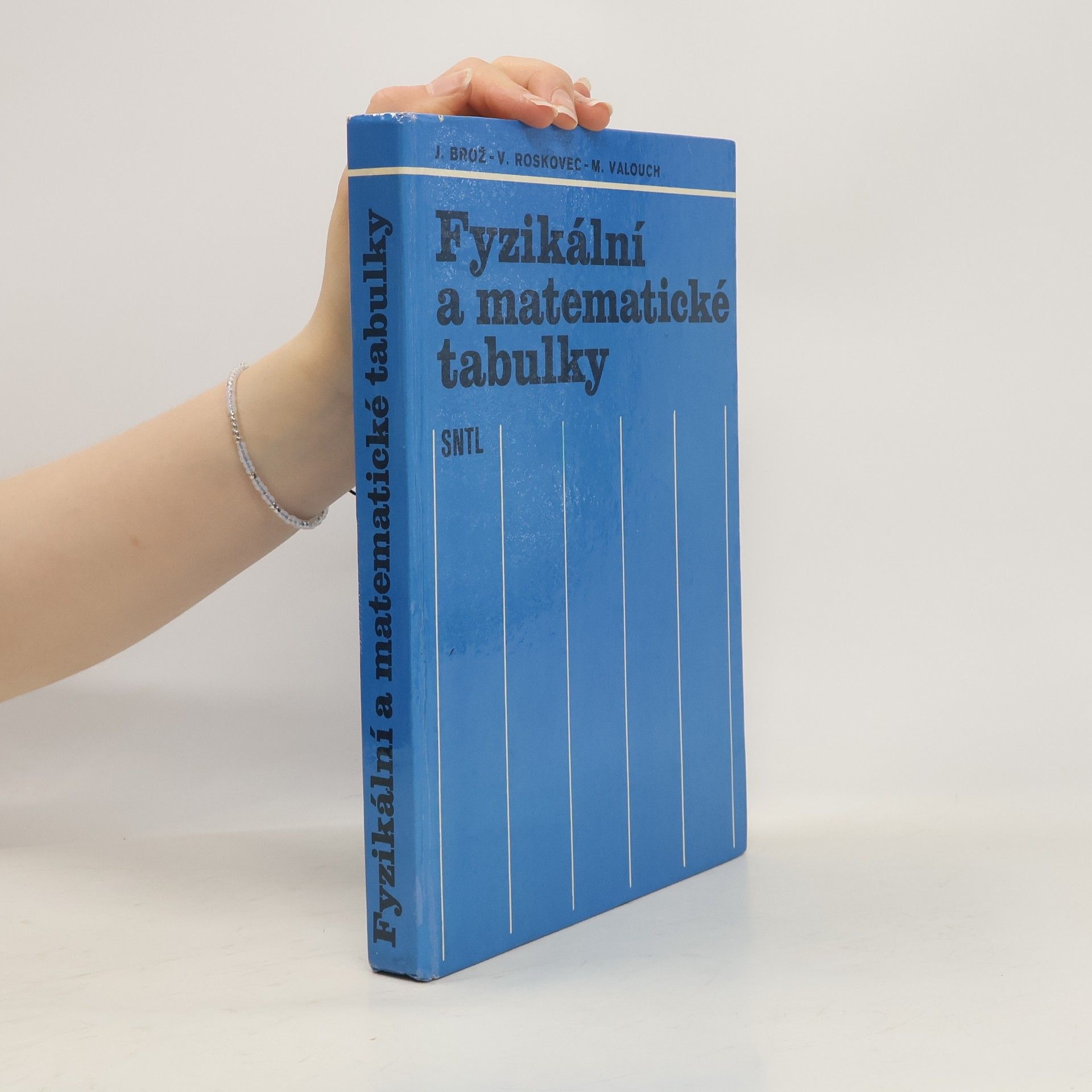 Jaromir Brož Fyzikální a matematické tabulky