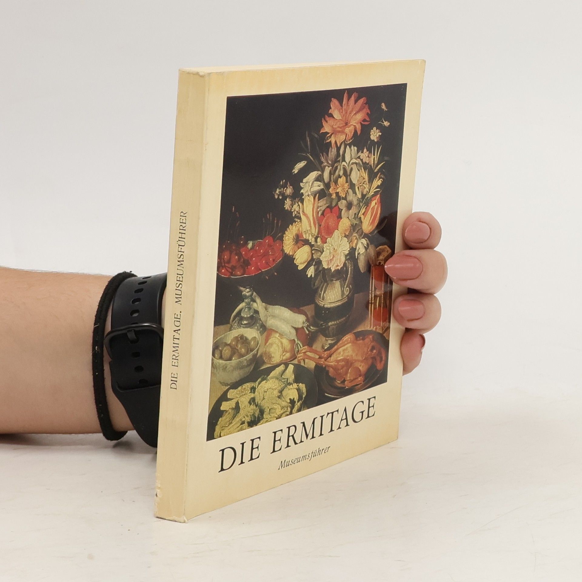 Various authors Die Ermitage. Museumsführer