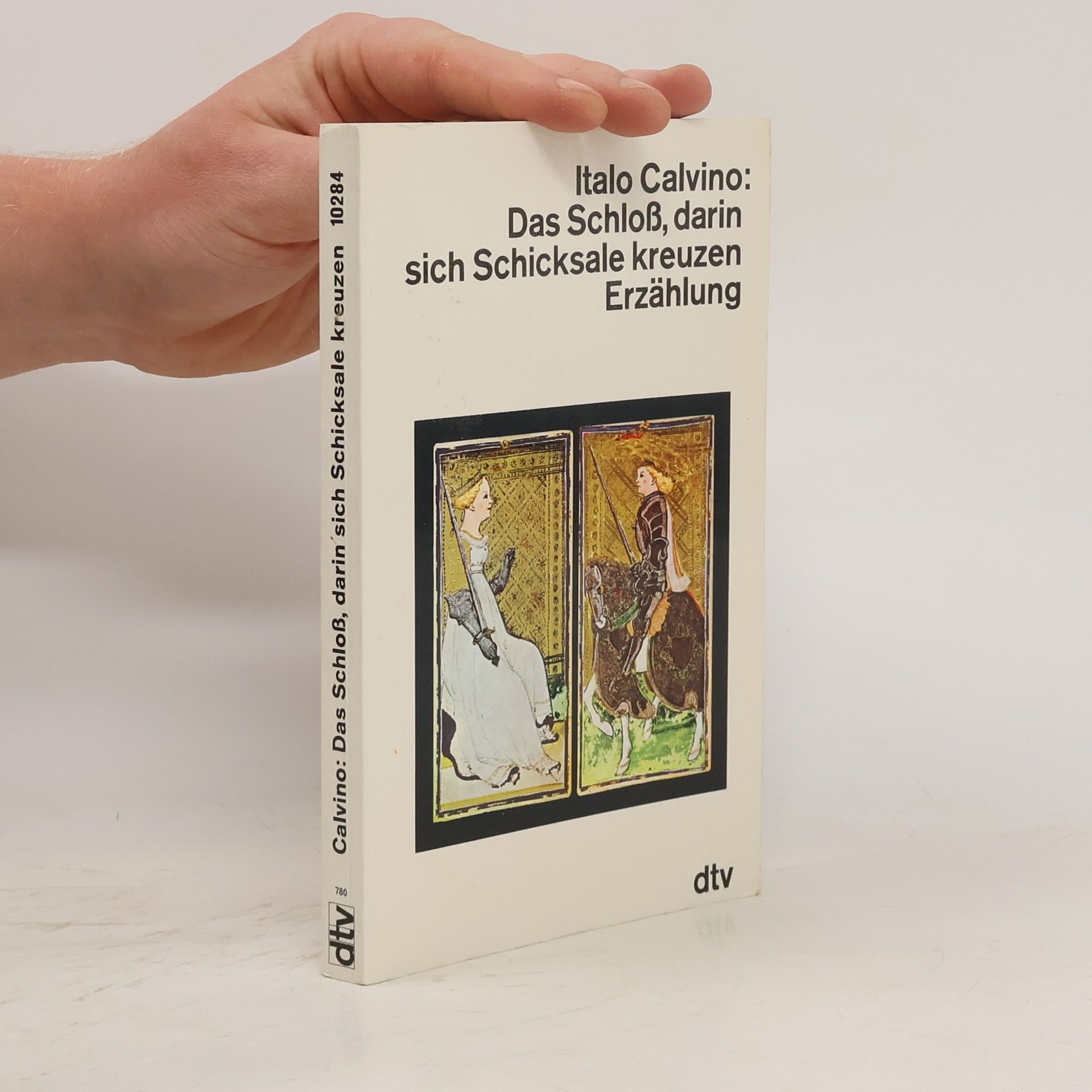 Italo Calvino Italo Calvino: Das Schloß, darin sich Schicksale kreuzen Erzählung