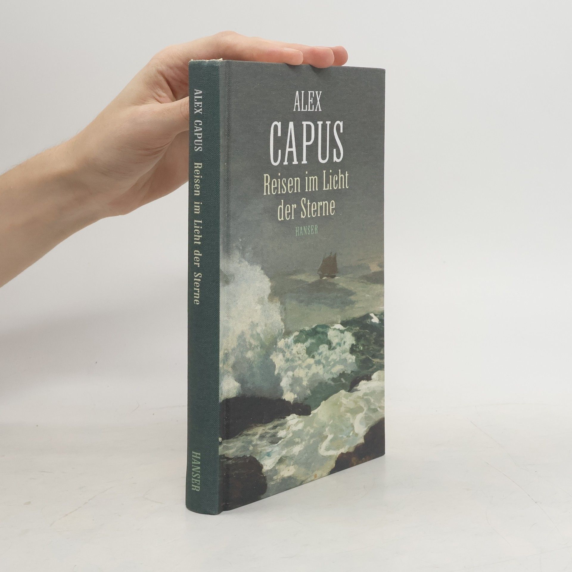 Alex Capus Reisen im Licht der Sterne
