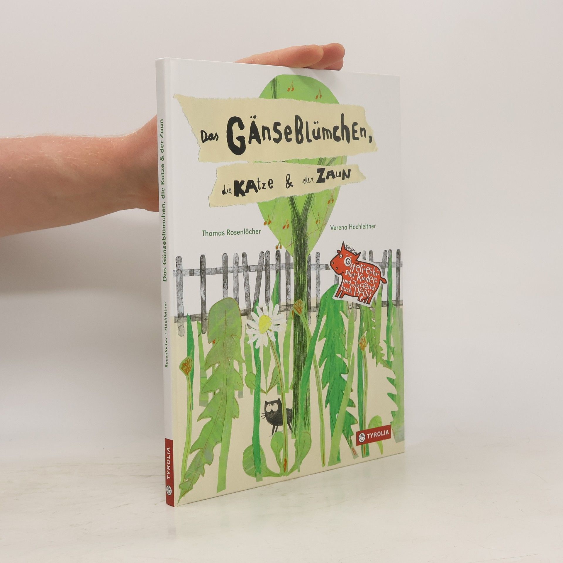 Thomas Rosenlöcher Das Gänseblümchen, die Katze & der Zaun