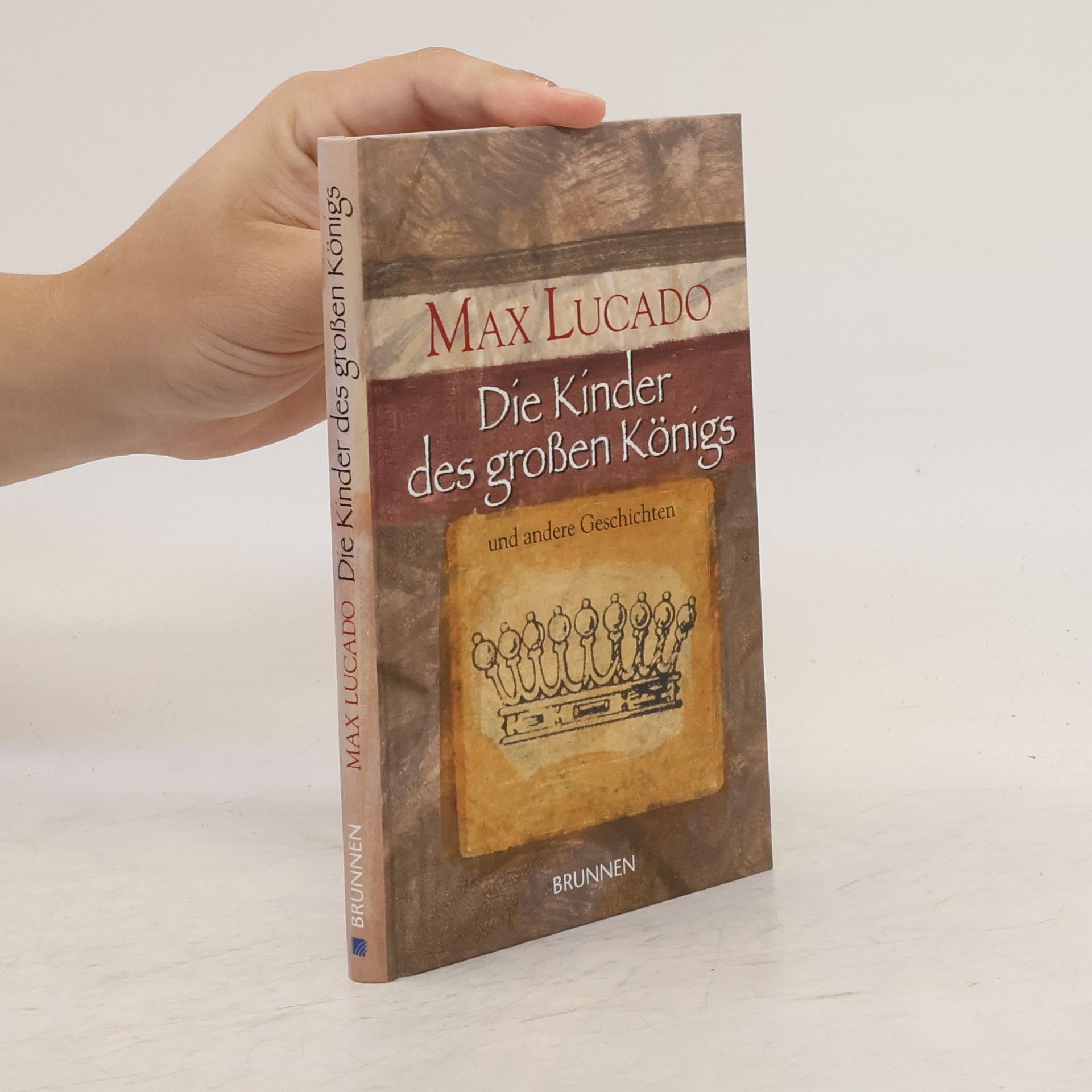 Max Lucado Die Kinder des großen Königs und andere Geschichten