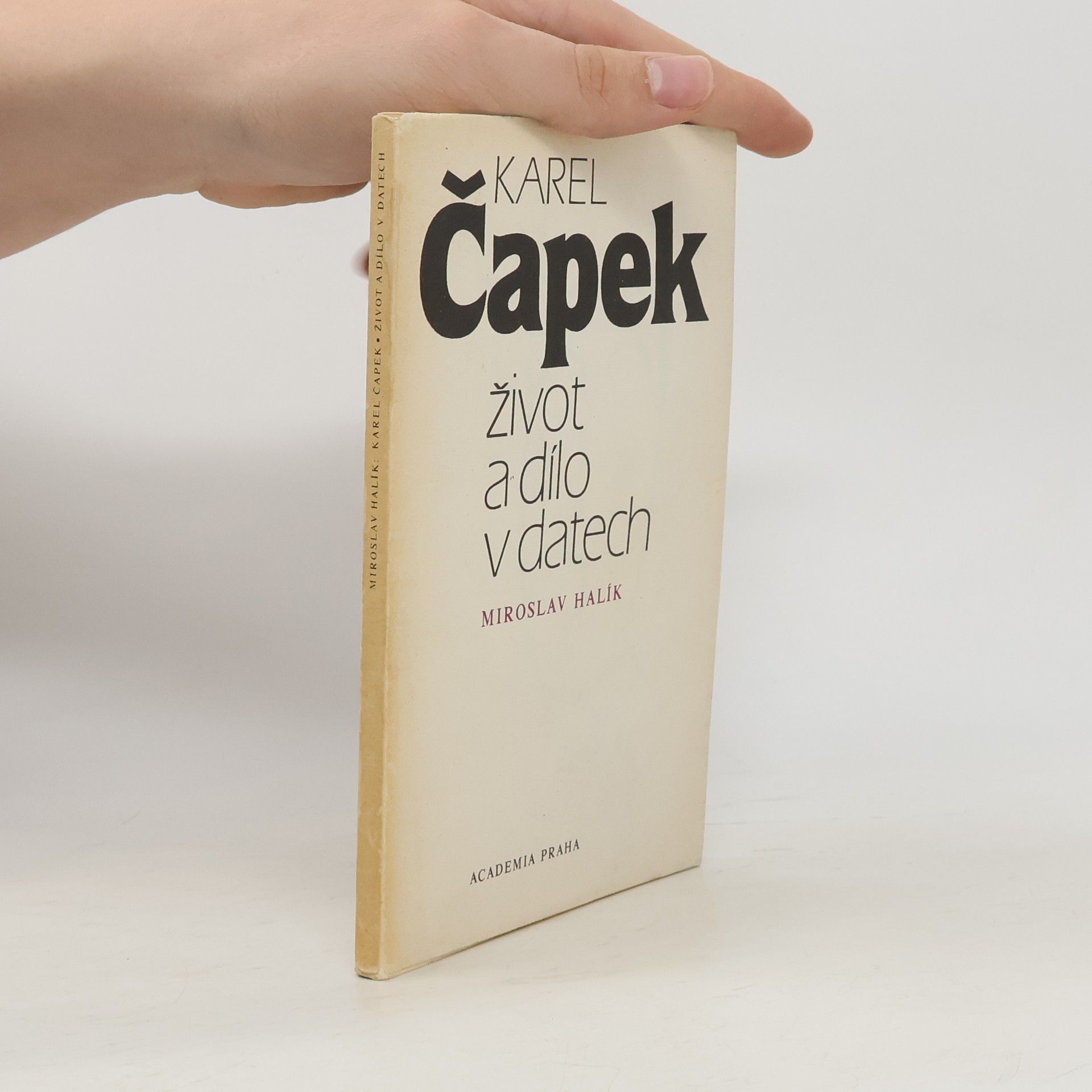 Miroslav Halík Karel Čapek. Život a dílo v datech