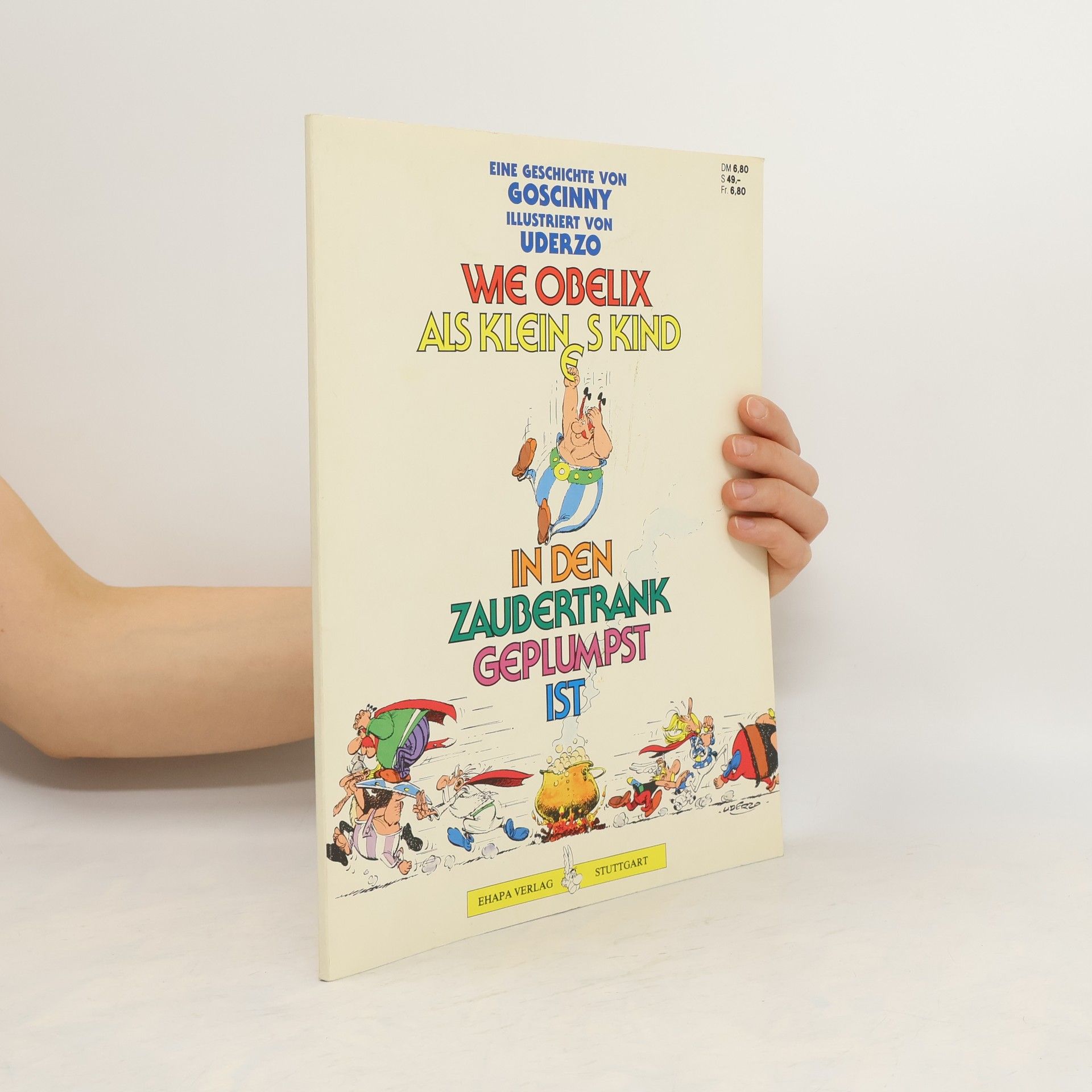 AA.VV. Wie Obelix als kleines Kind in den Zaubertrank geplumpst ist