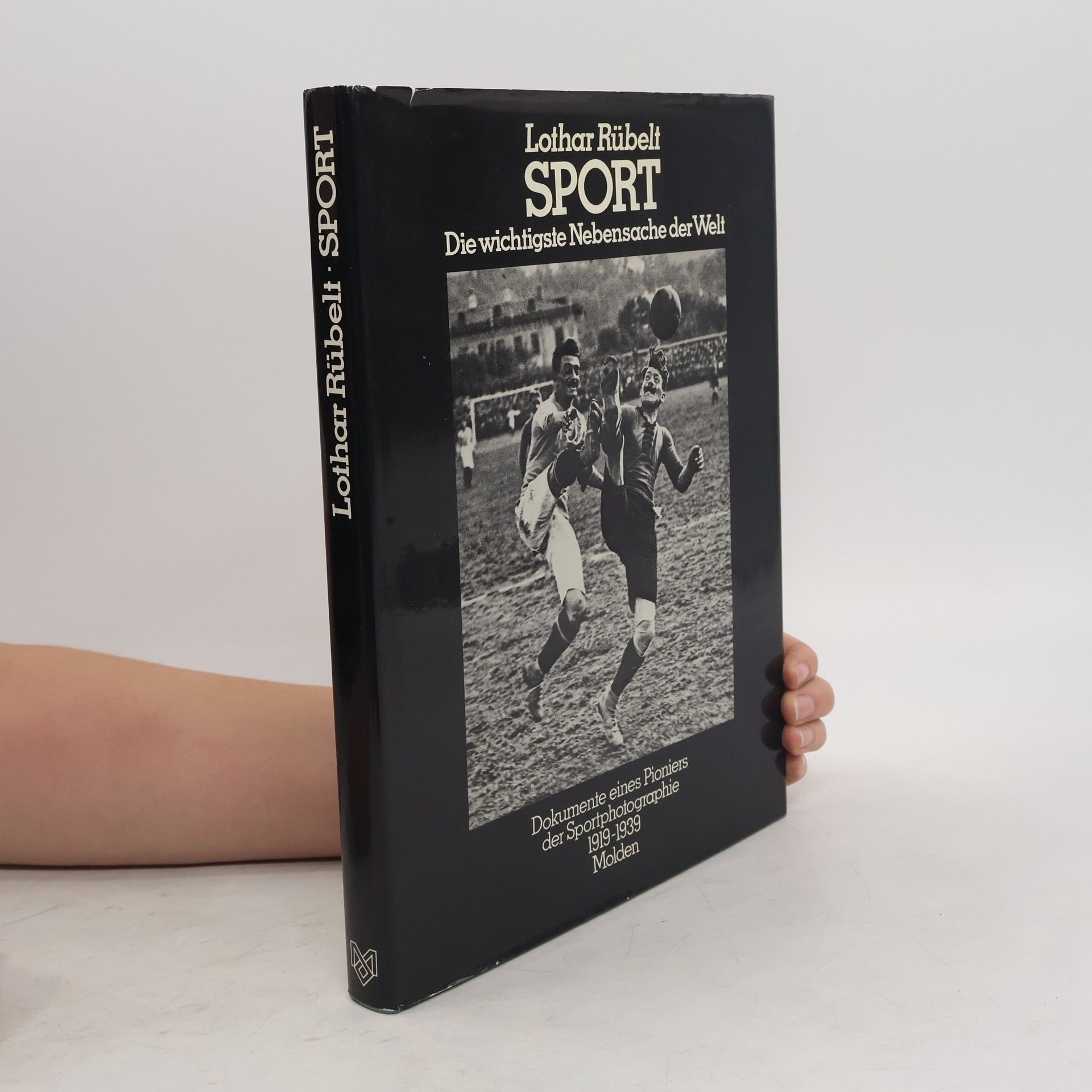 Lothar Rübelt Sport. Die wichtigste Nebensache der Welt