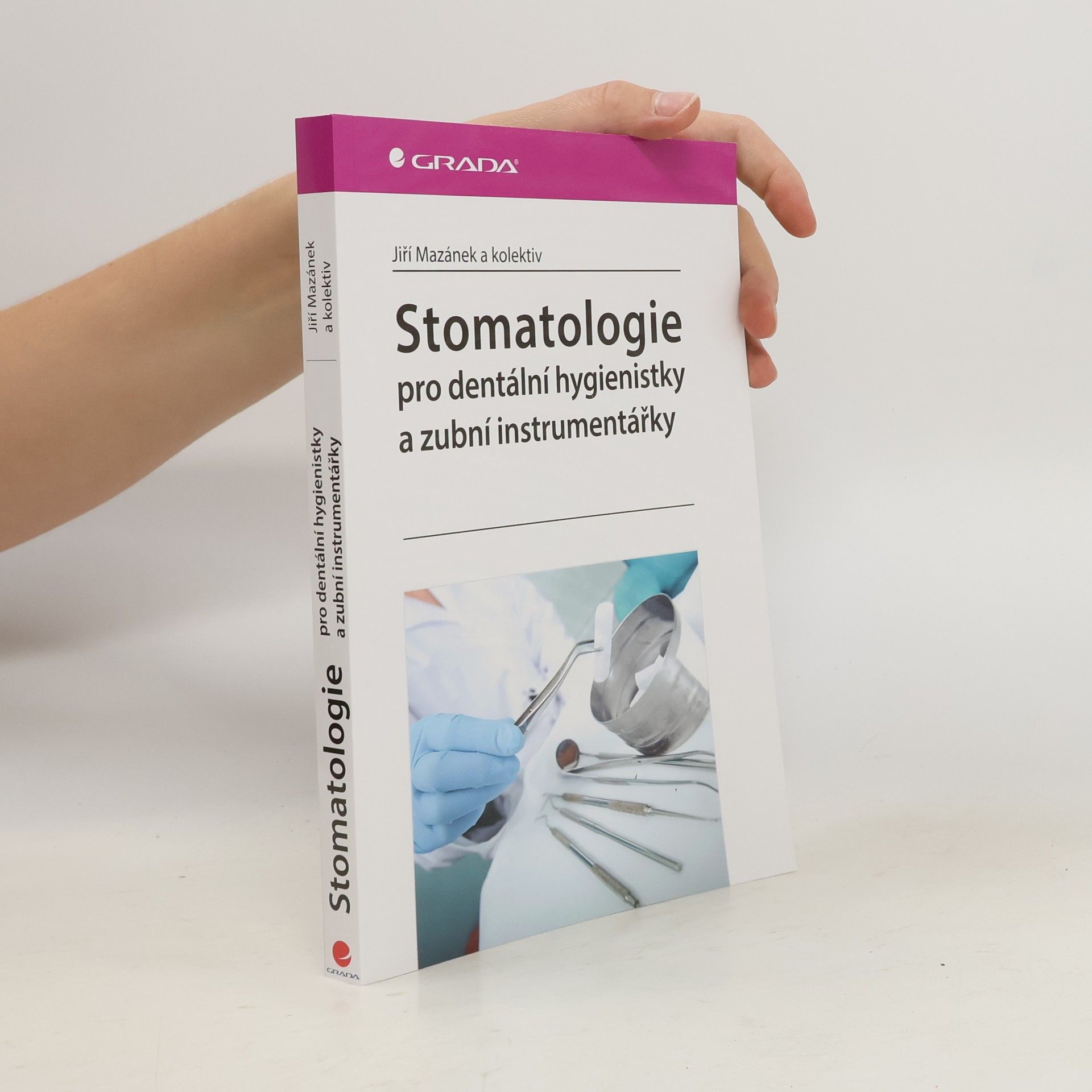 Jiří Mazánek Stomatologie pro dentální hygienistky a zubní instrumentářky
