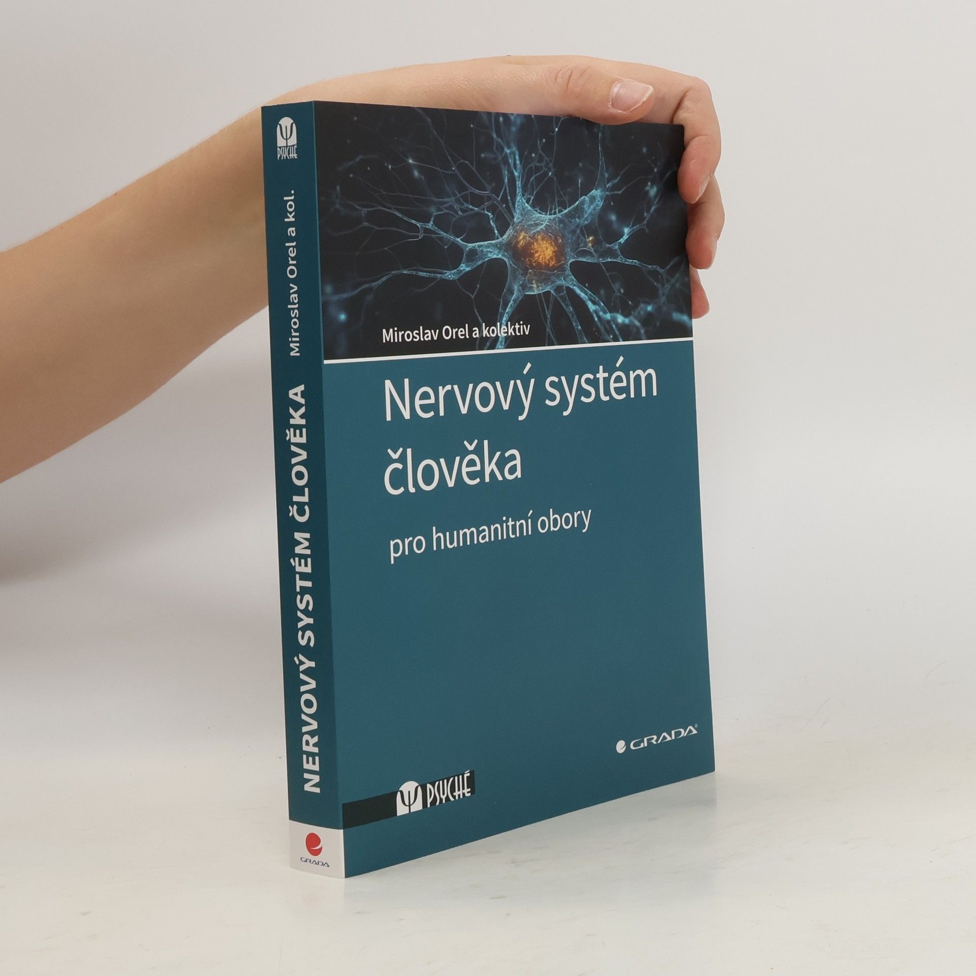 Miroslav Orel Nervový systém člověka