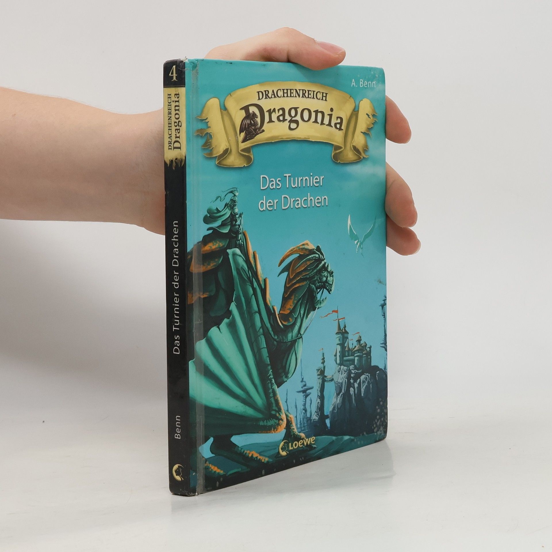Amelie Benn Drachenreich Dragonia - Das Turnier der Drachen