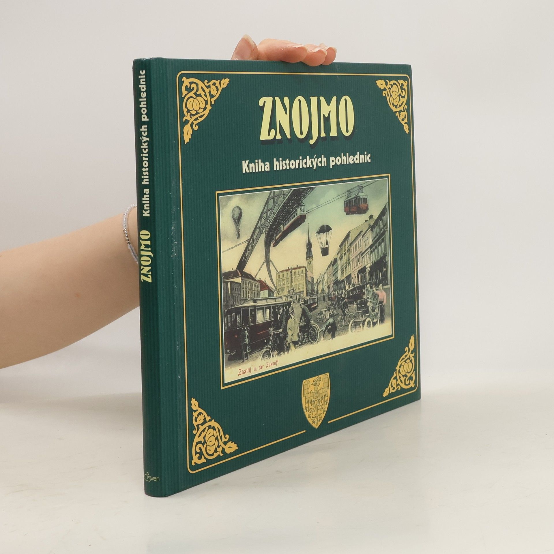 kolektiv Znojmo / Kniha historických pohlednic