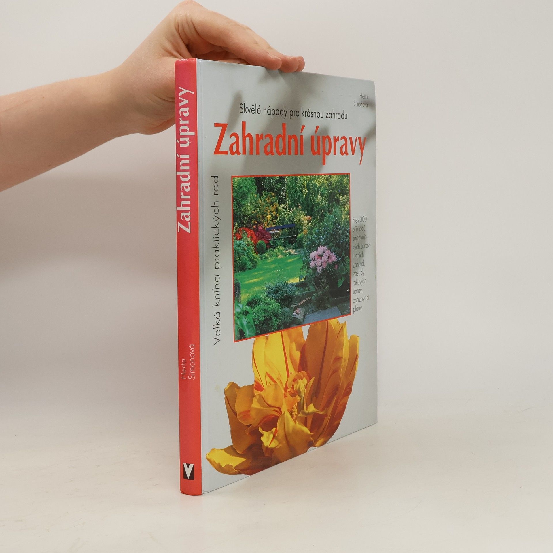 Herta Simon Zahradní úpravy: Skvělé nápady pro krásnou zahradu