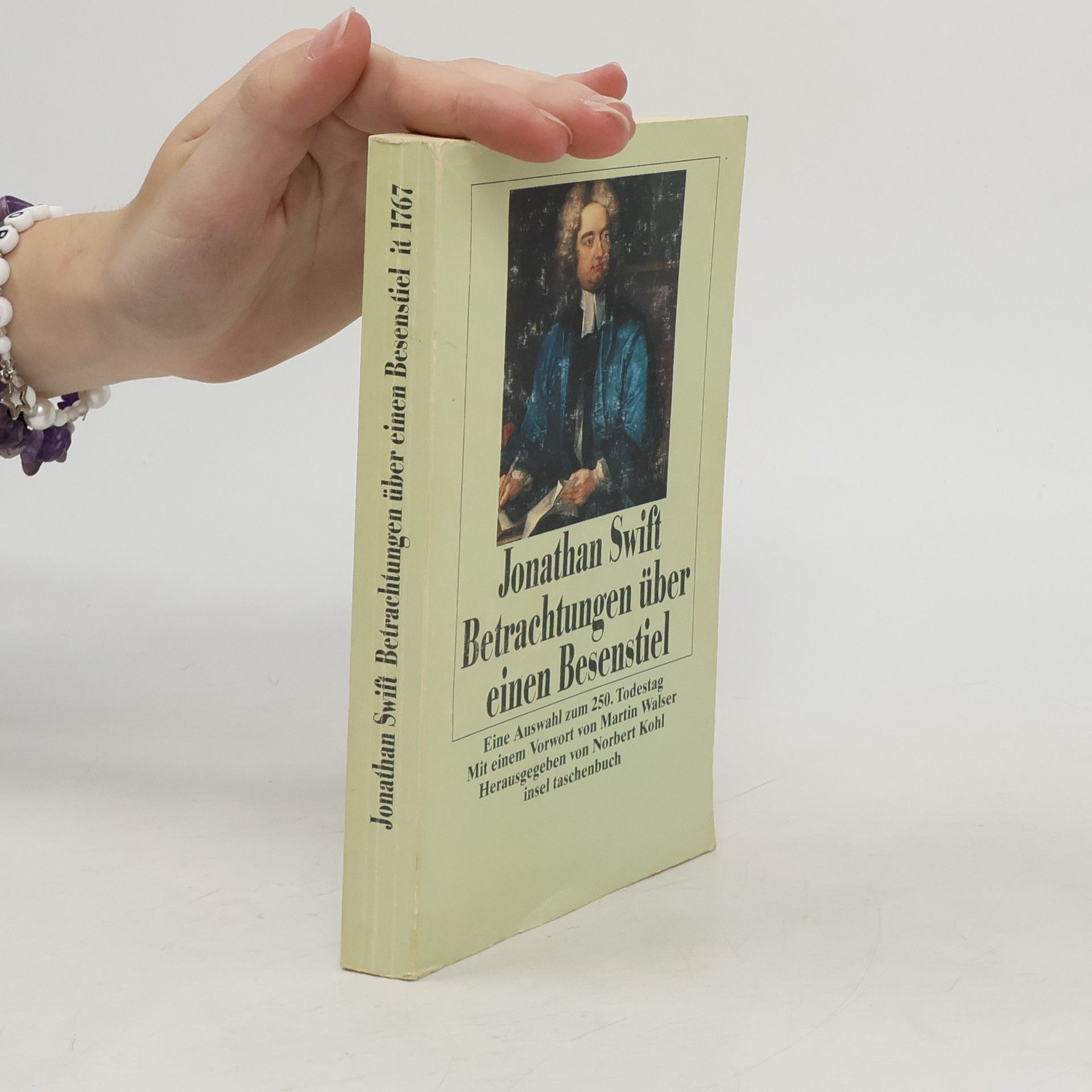 Jonathan Swift Betrachtungen über einen Besenstil. Ein Auswahl zum 250. Todestag. Vorw. v. Martin Walser