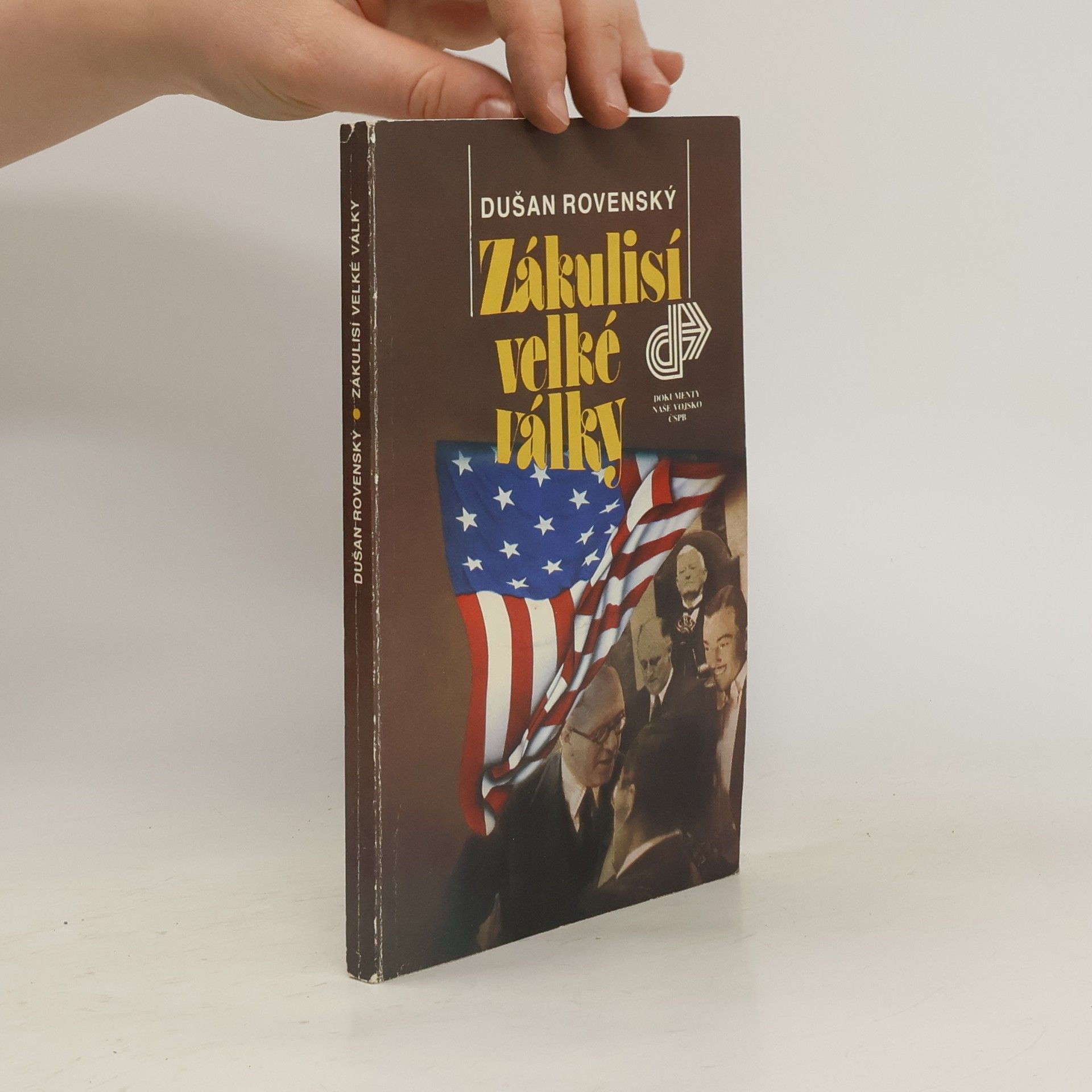 Dušan Rovenský Zákulisí velké války