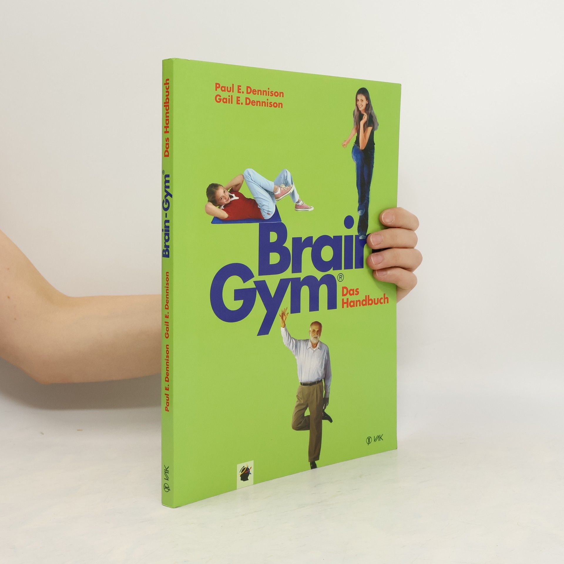 Paul E. Dennison Brain-Gym - das Handbuch