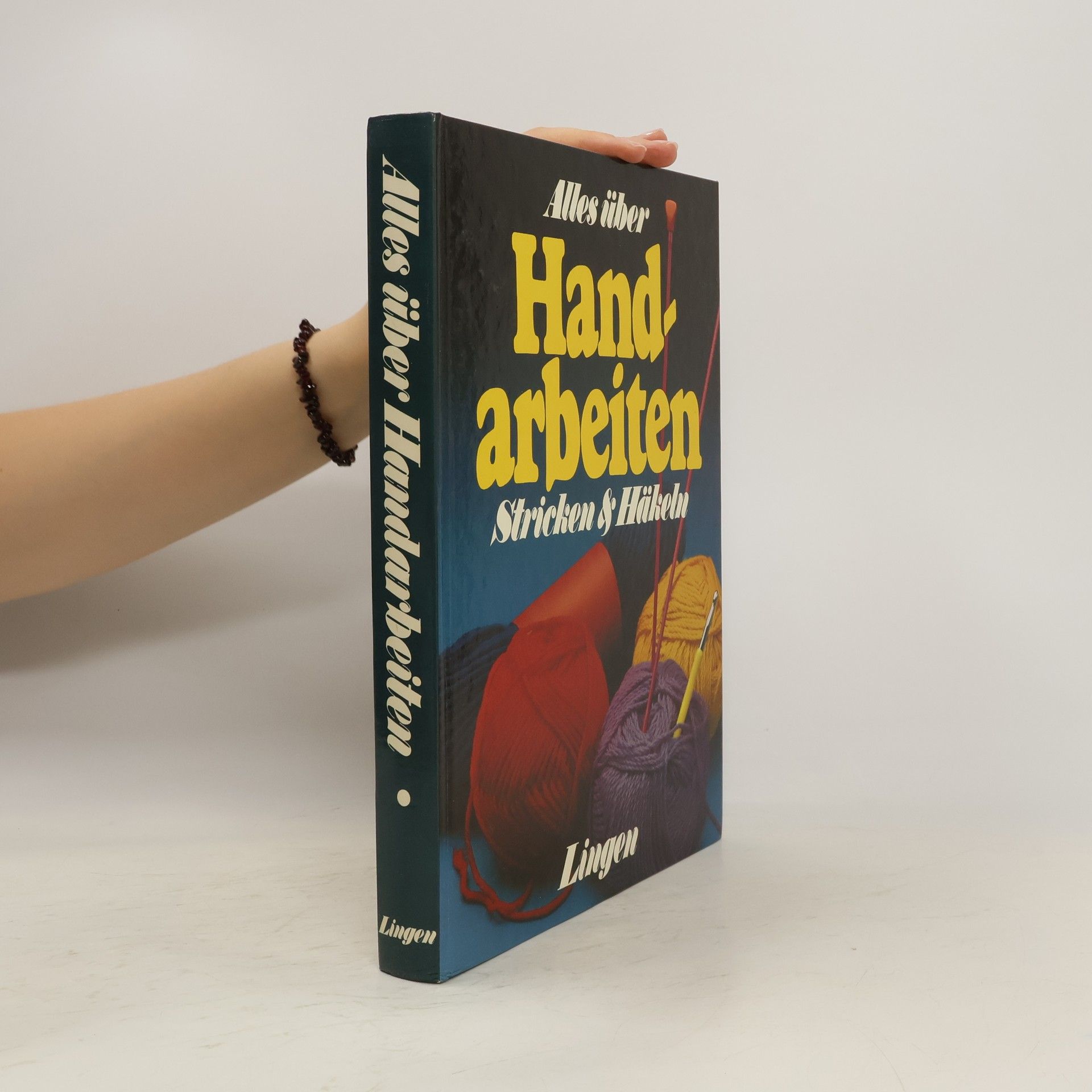 Autorenkollektiv Alles über Handarbeiten