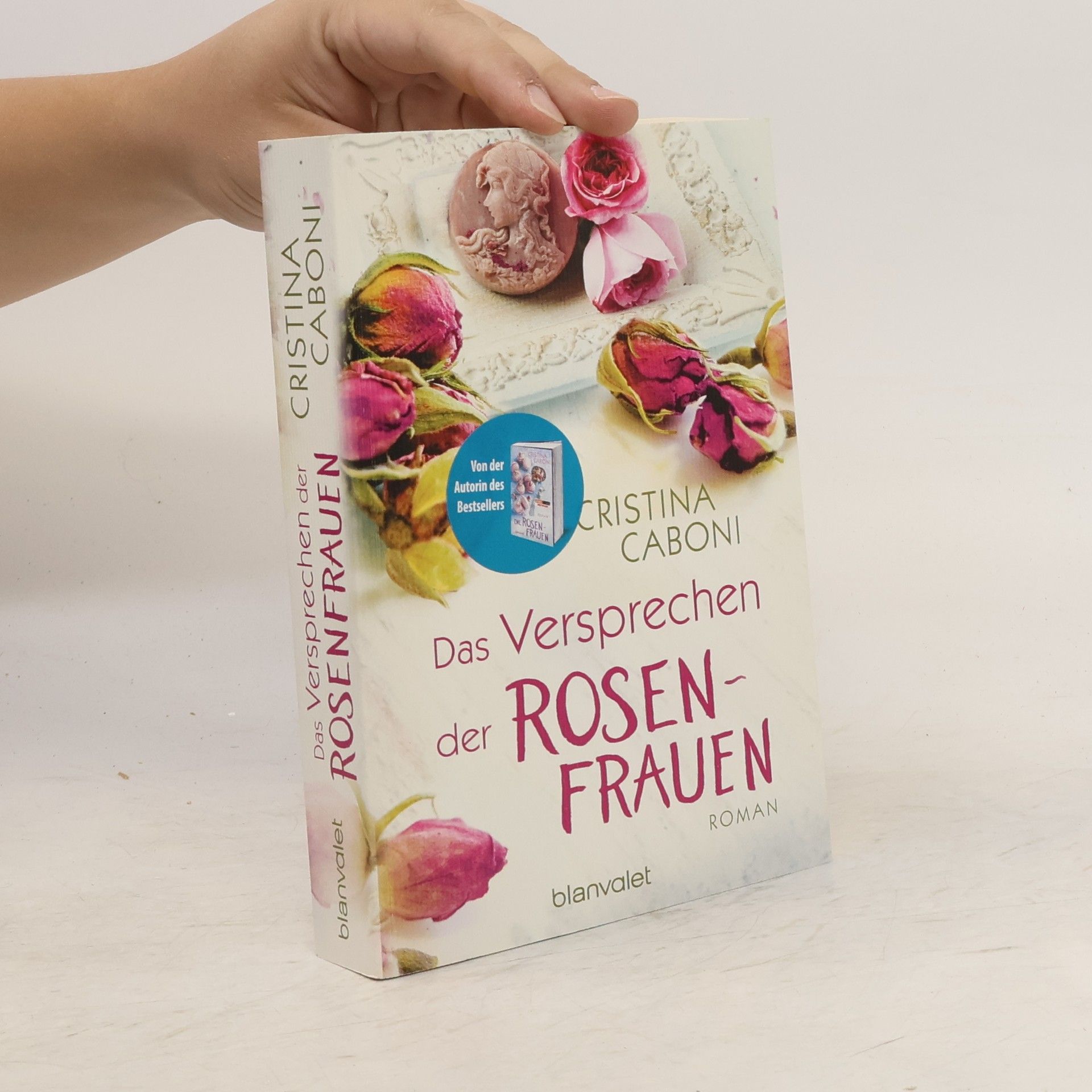 Cristina Caboni Das Versprechen der Rosenfrauen