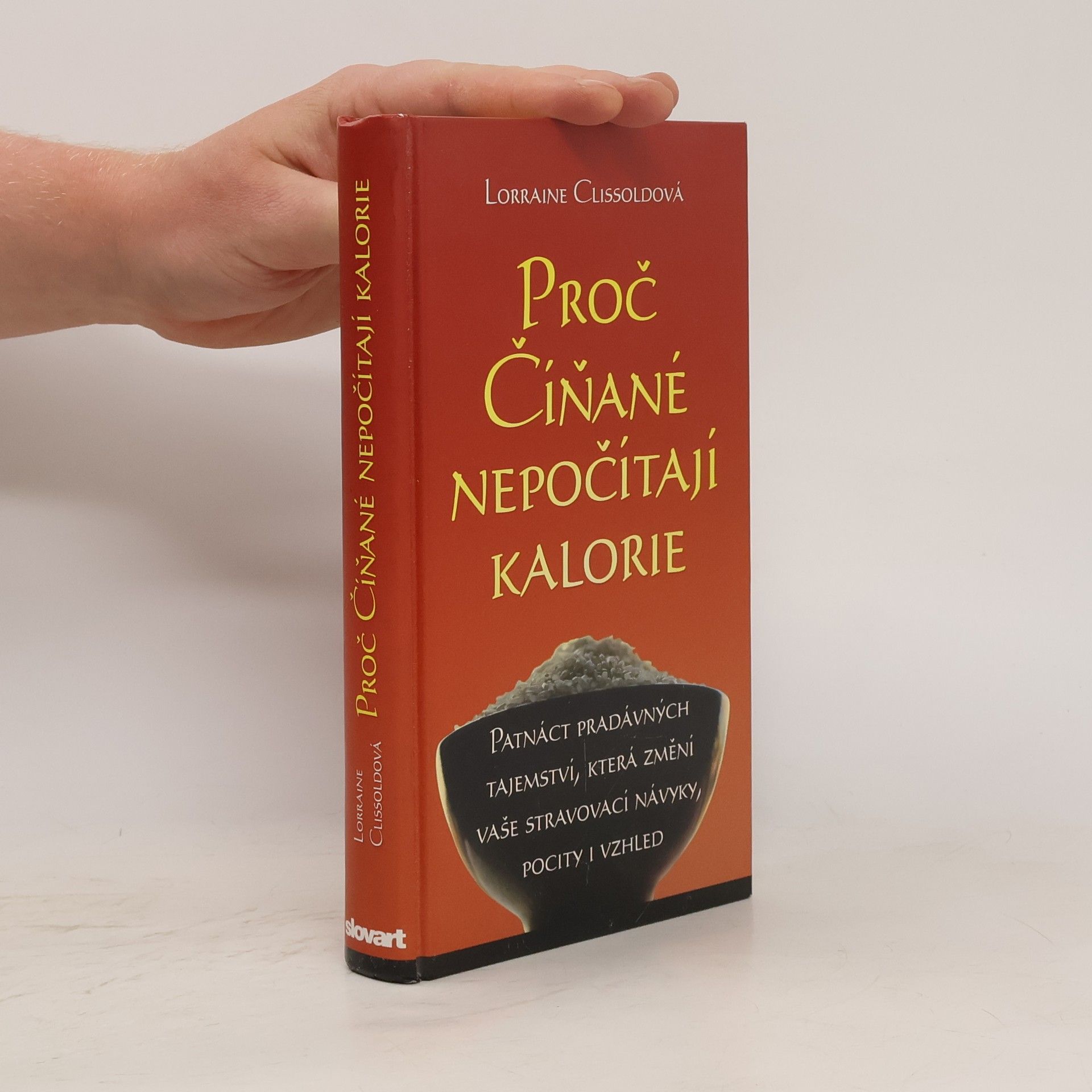 Lorraine Clissold Proč Číňané nepočítají kalorie