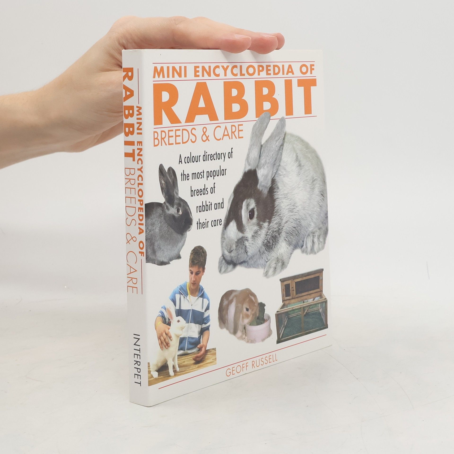 Geoffry Russell-Smith Mini Encyclopedia of Rabbit Breeds and Care