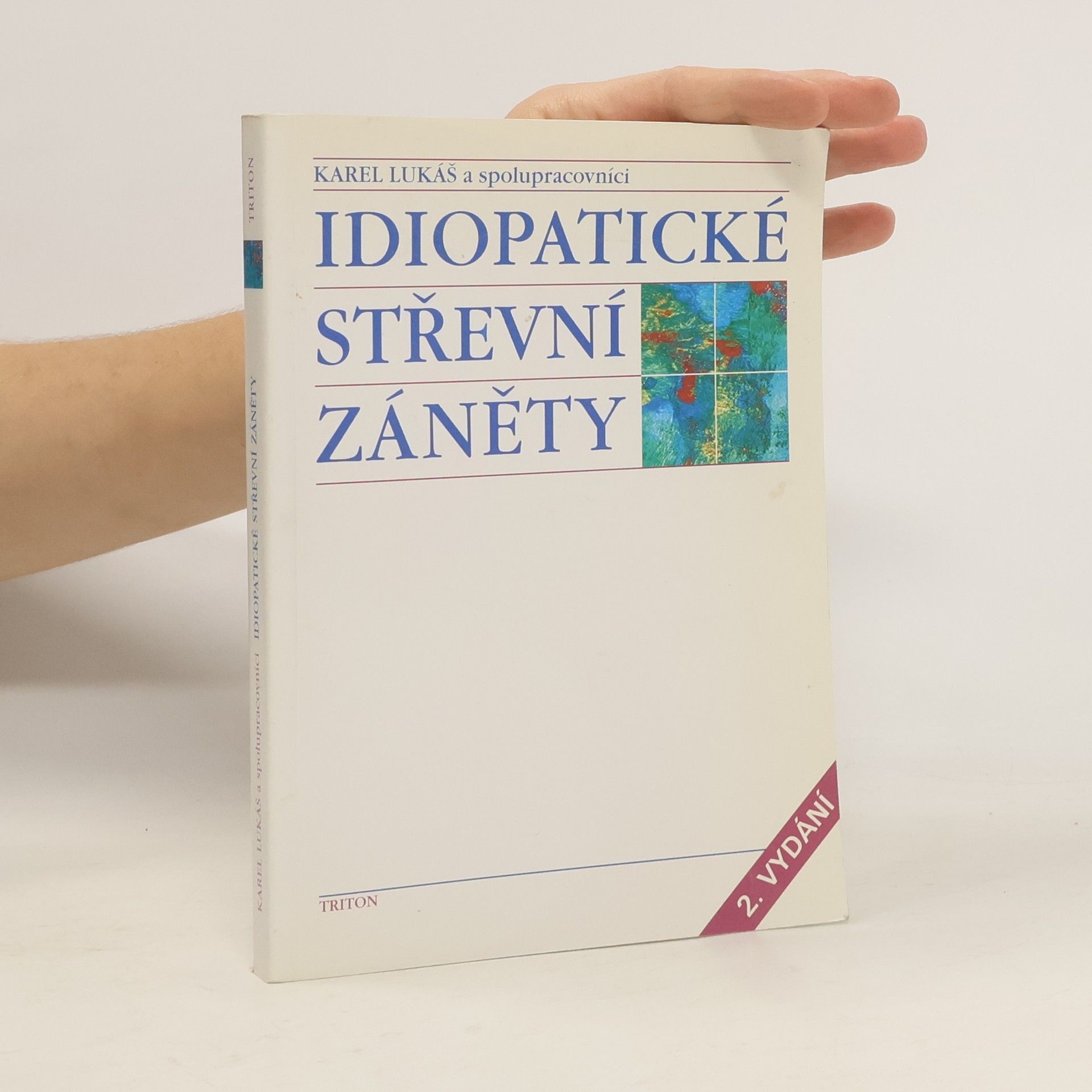 Karel Lukáš Idiopatické střevní záněty