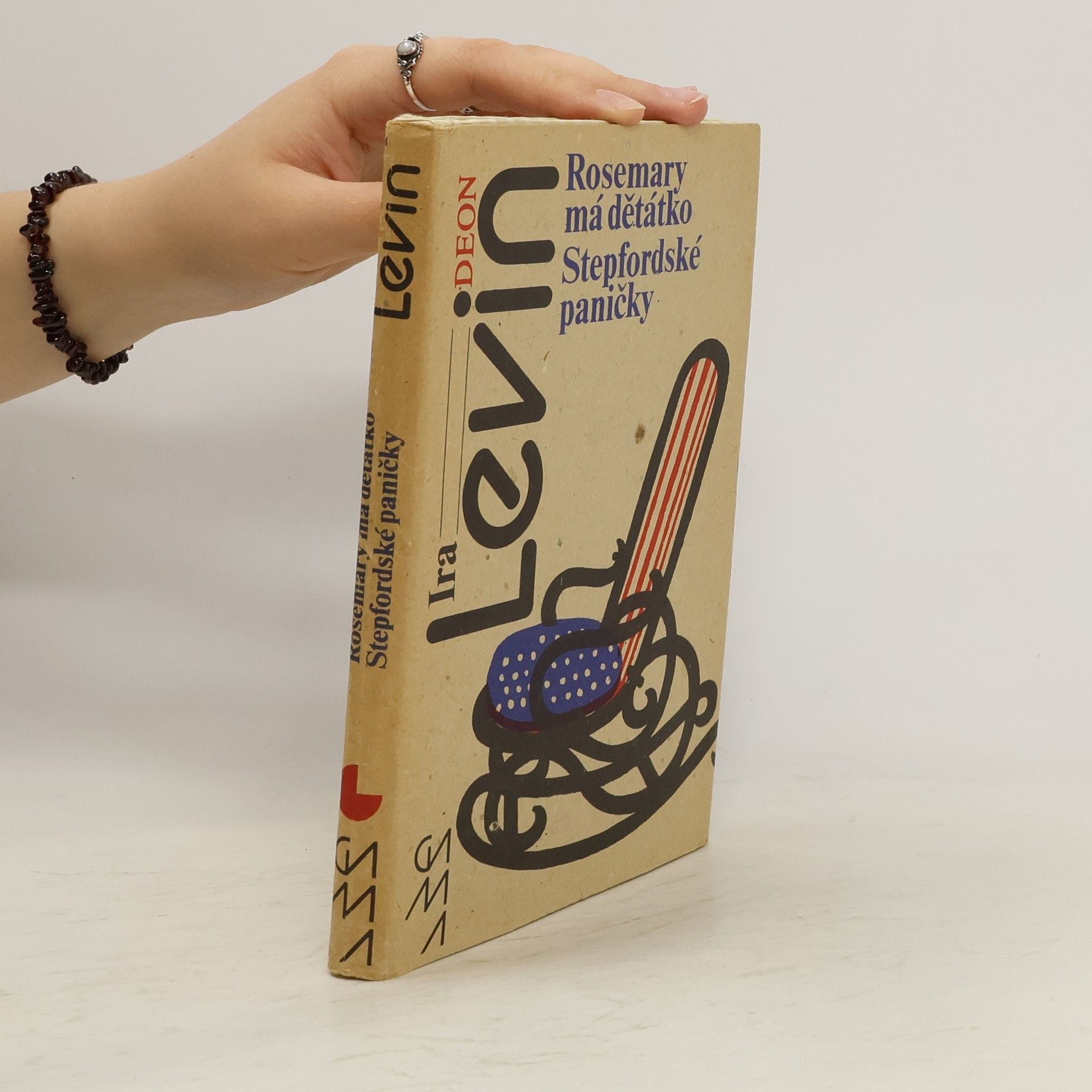 Ira Levin Rosemary má děťátko. Stepfordské paničky