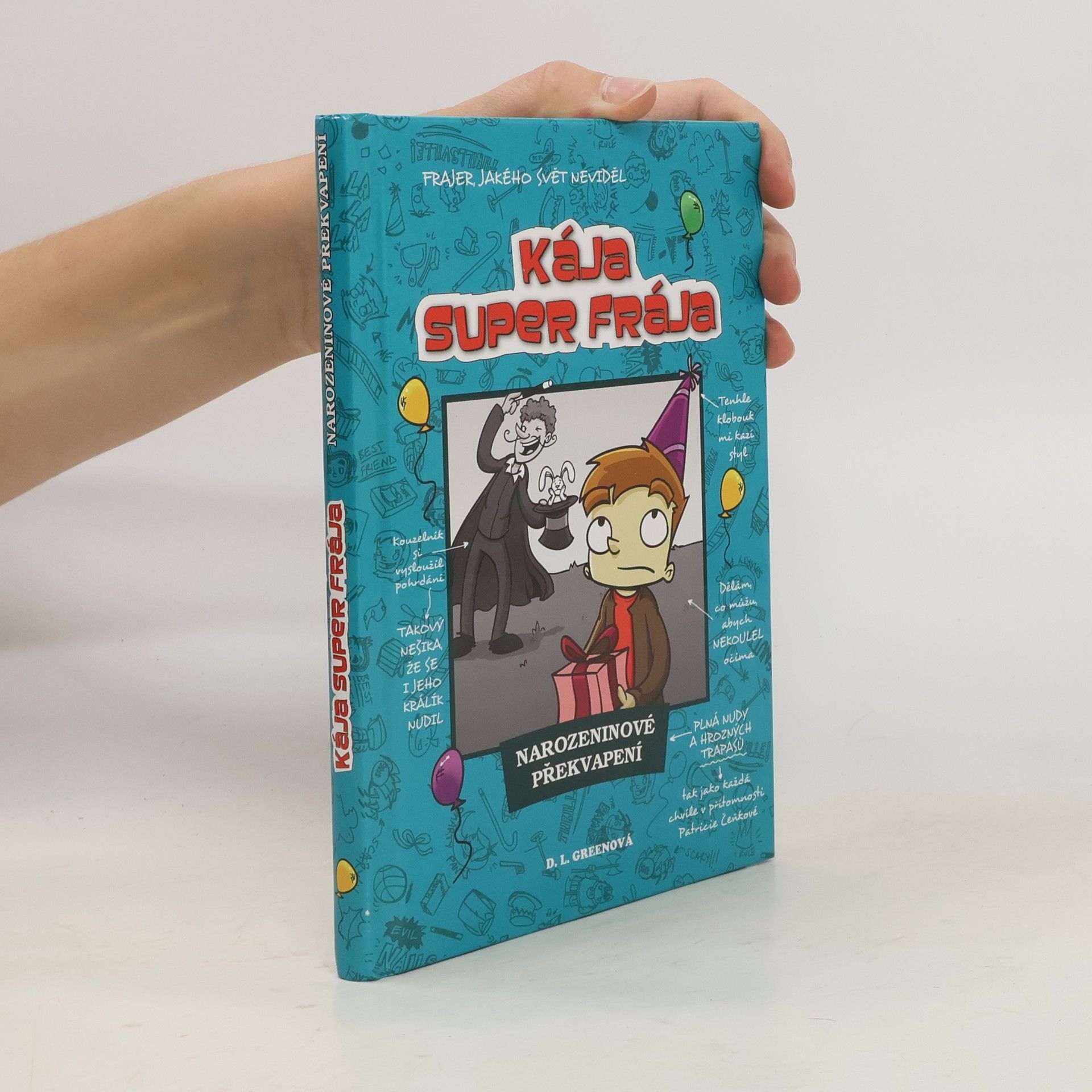 D. L. Debra L. Green Kája, super frája. Narozeninové překvapení