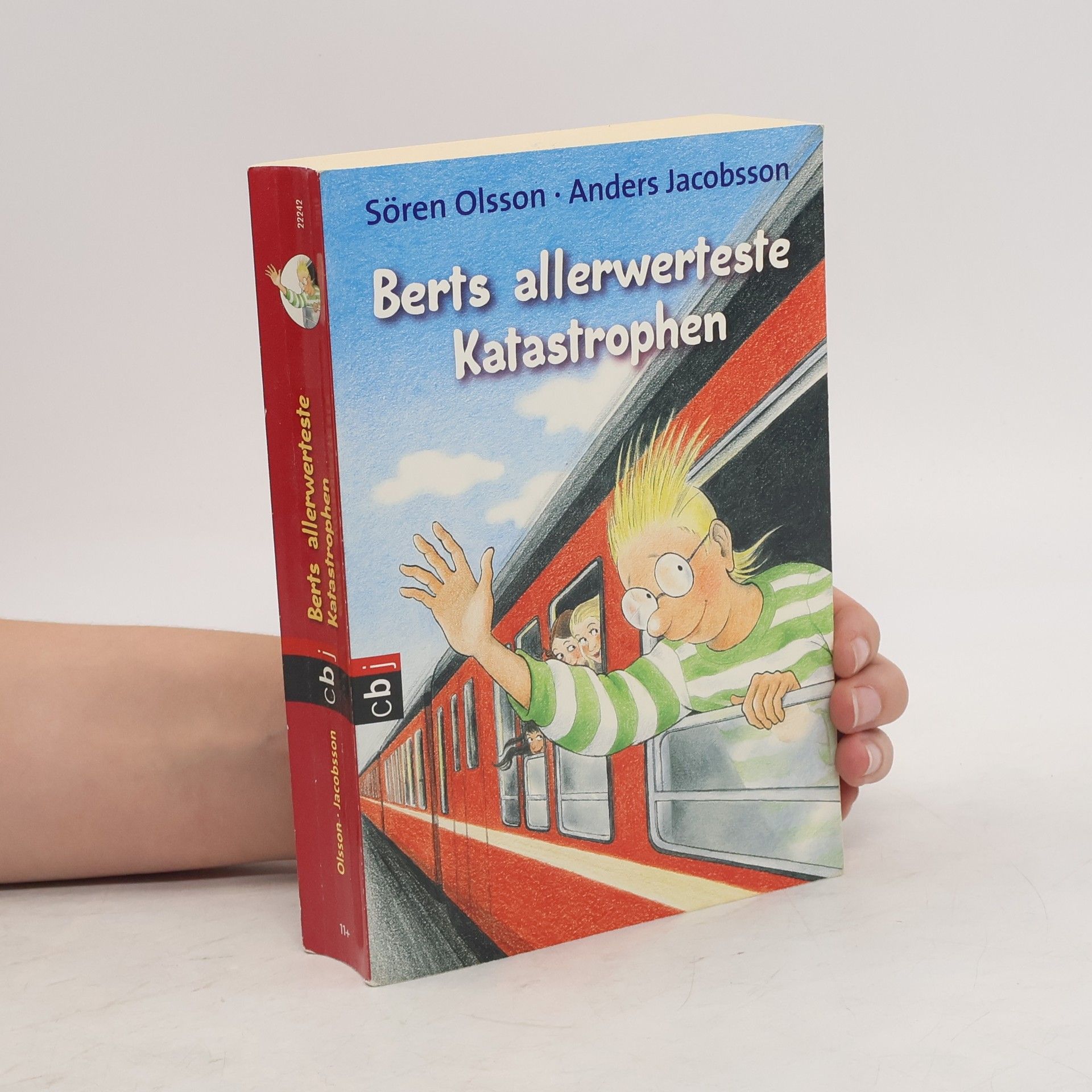 Sören Olsson Berts allerwerteste Katastrophen