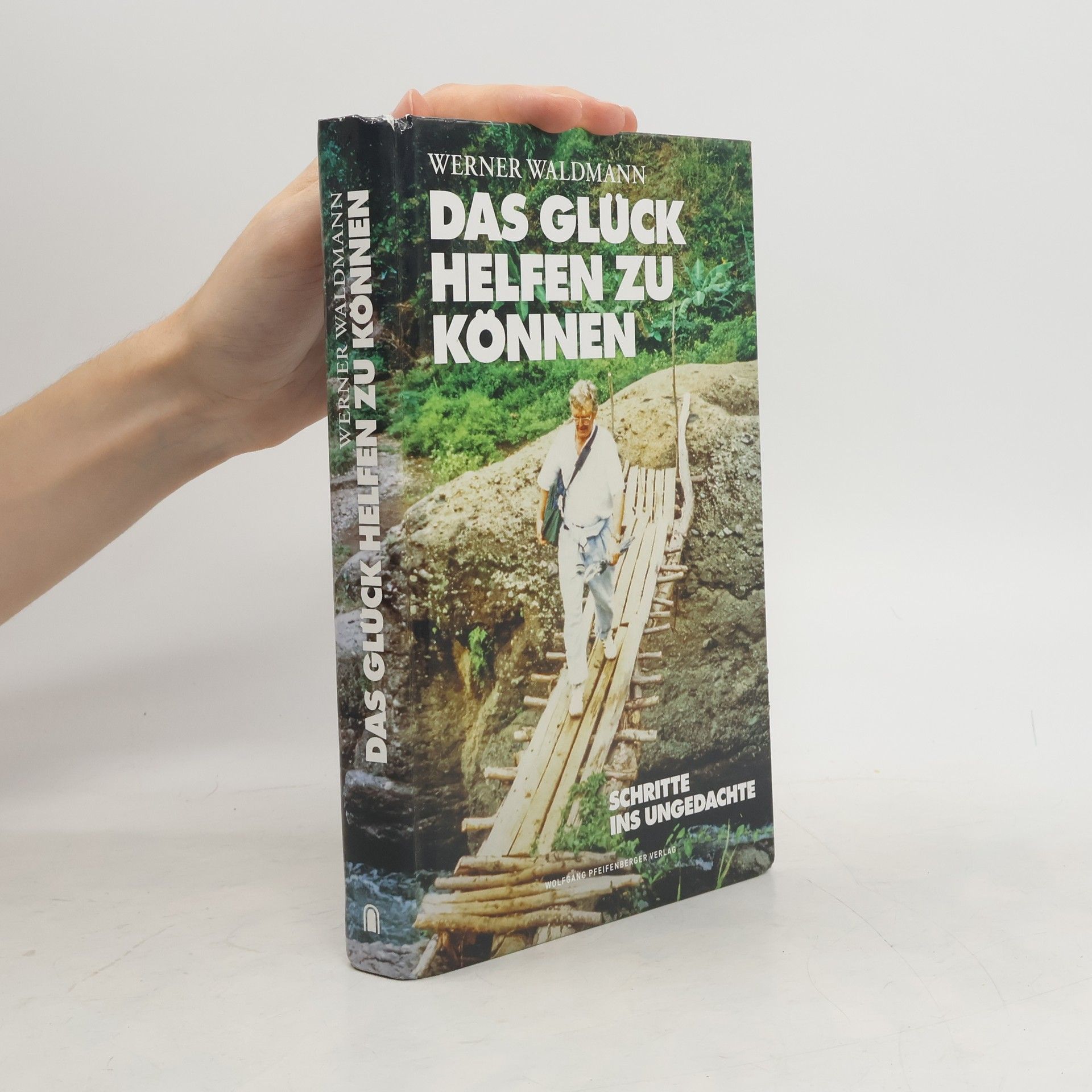 Werner Waldmann Das Glück helfen zu können