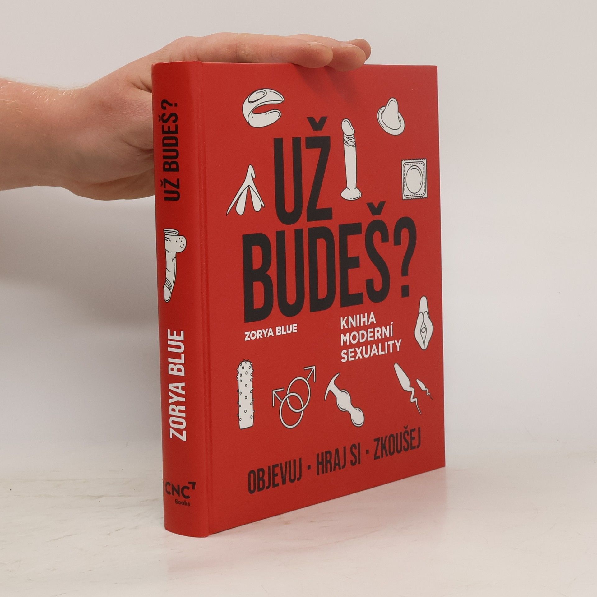 Zorya Blue Už budeš? Kniha moderní sexuality
