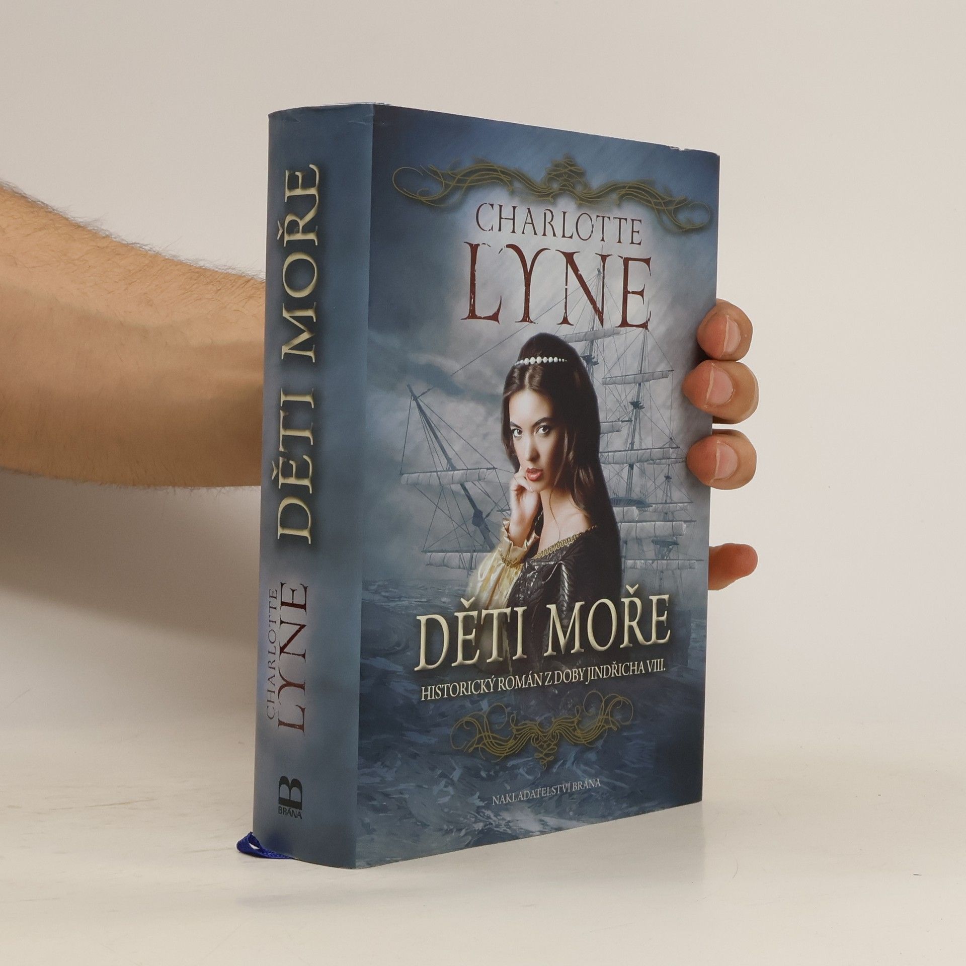 Charlotte Lyne Děti moře : historický román z doby Jindřicha VIII.