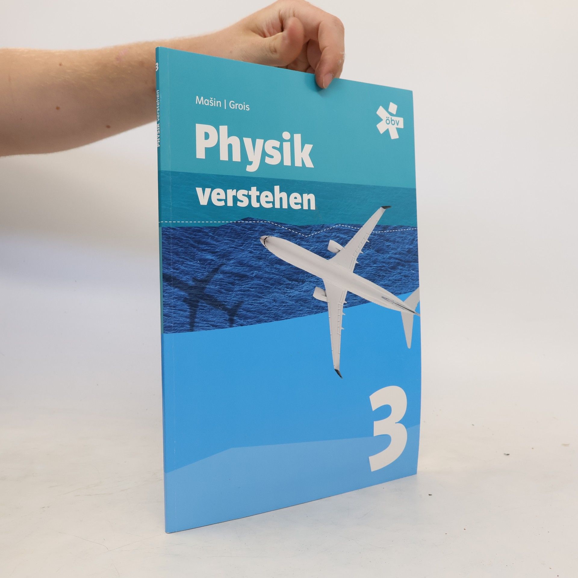 Kolektív autorov Physik verstehen 3