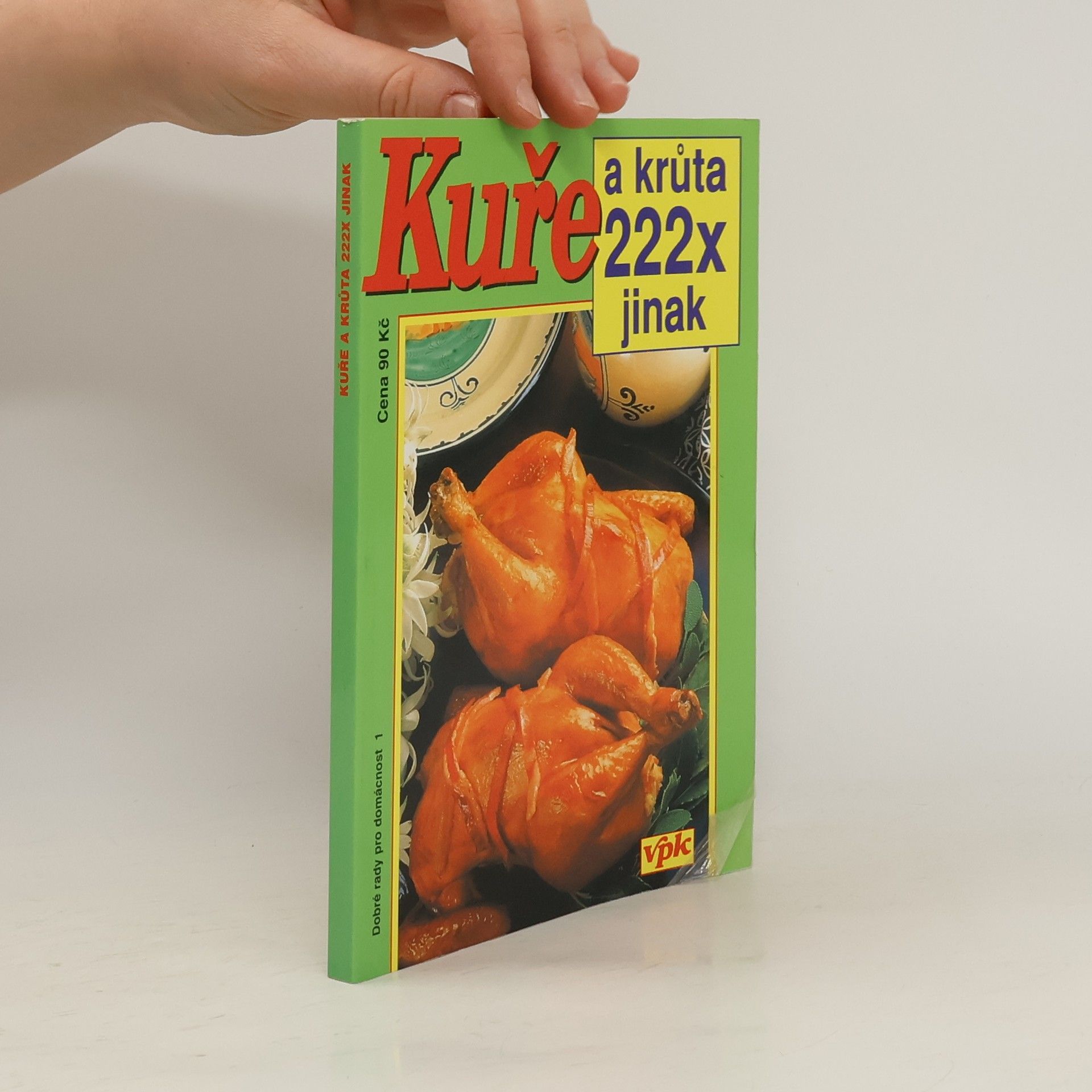 Jana Větvičková Kuře a krůta 222x jinak