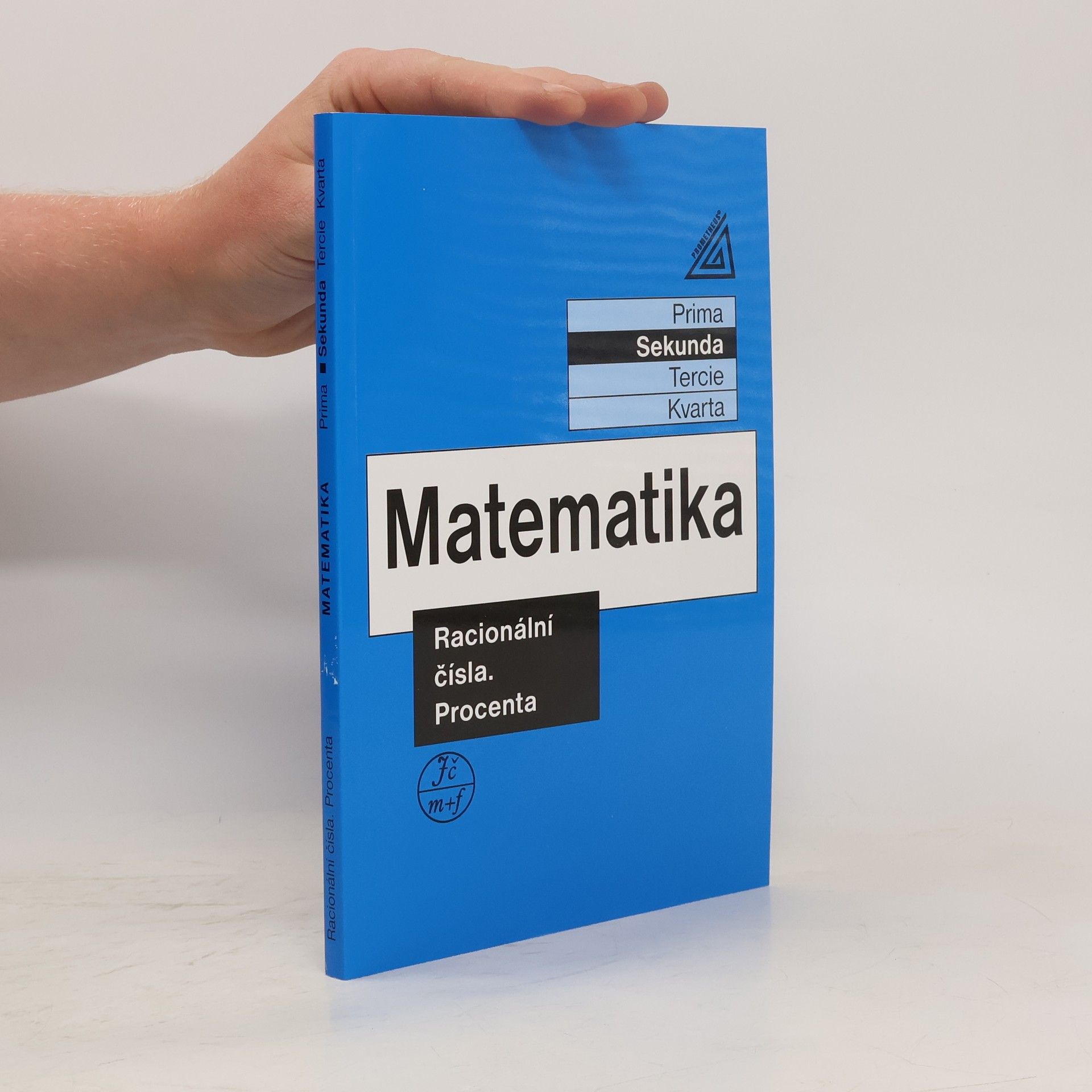 Jiří Herman Matematika: sekunda. Racionální čísla. Procenta