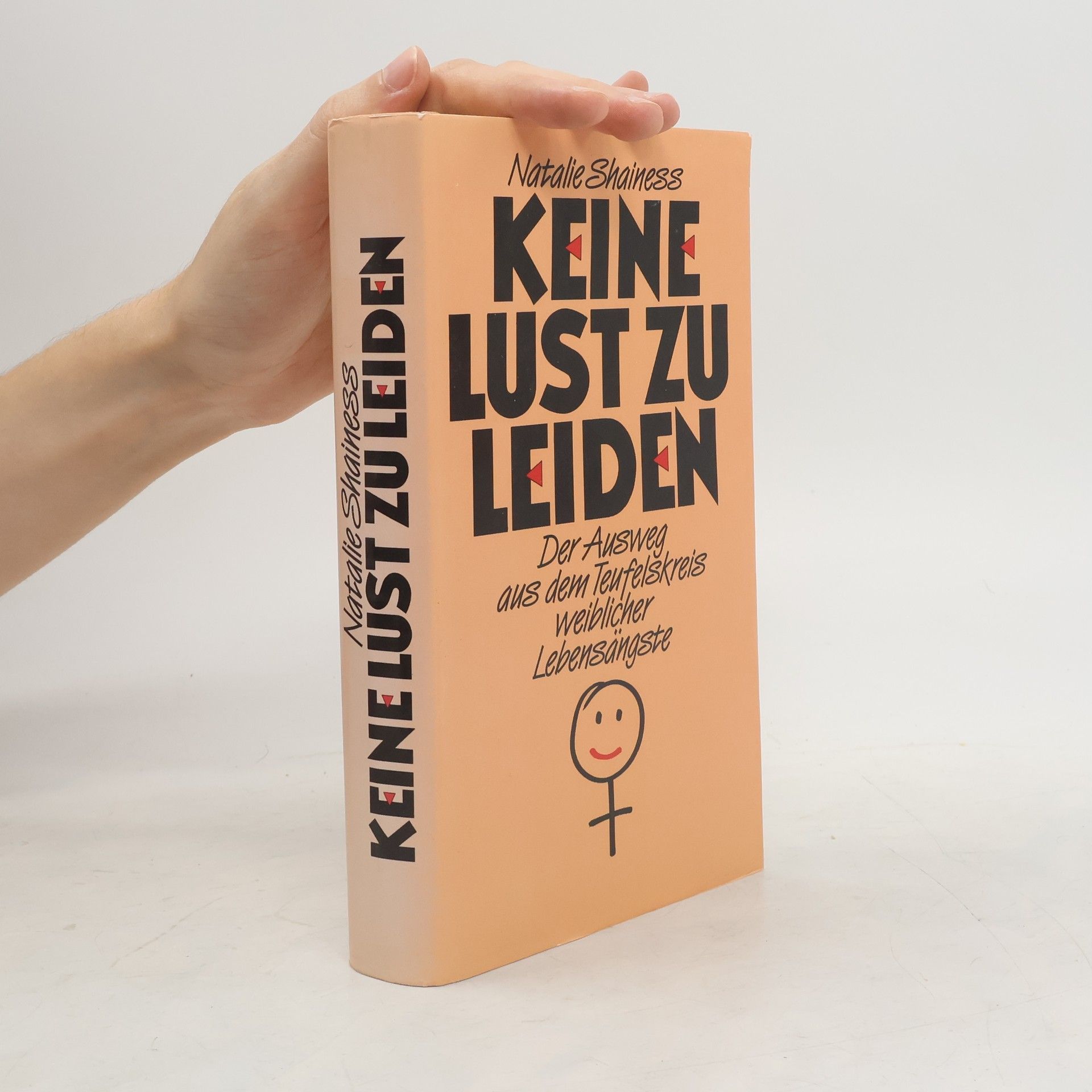 Natalie Shainess Keine Lust zu Leiden